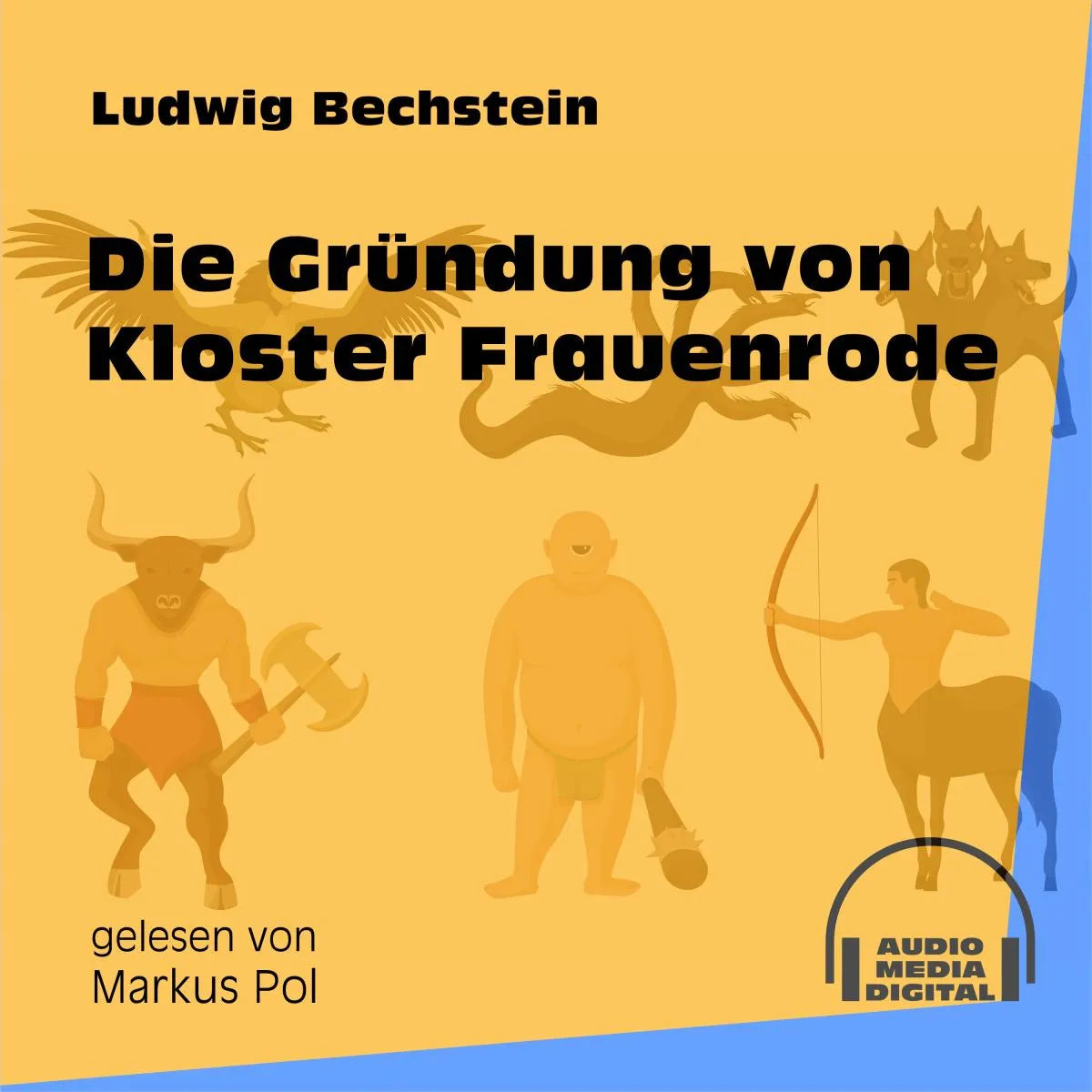 Cover: Die Gründung von Kloster Frauenrode (Hörbuch Download) von Ludwig Bechstein