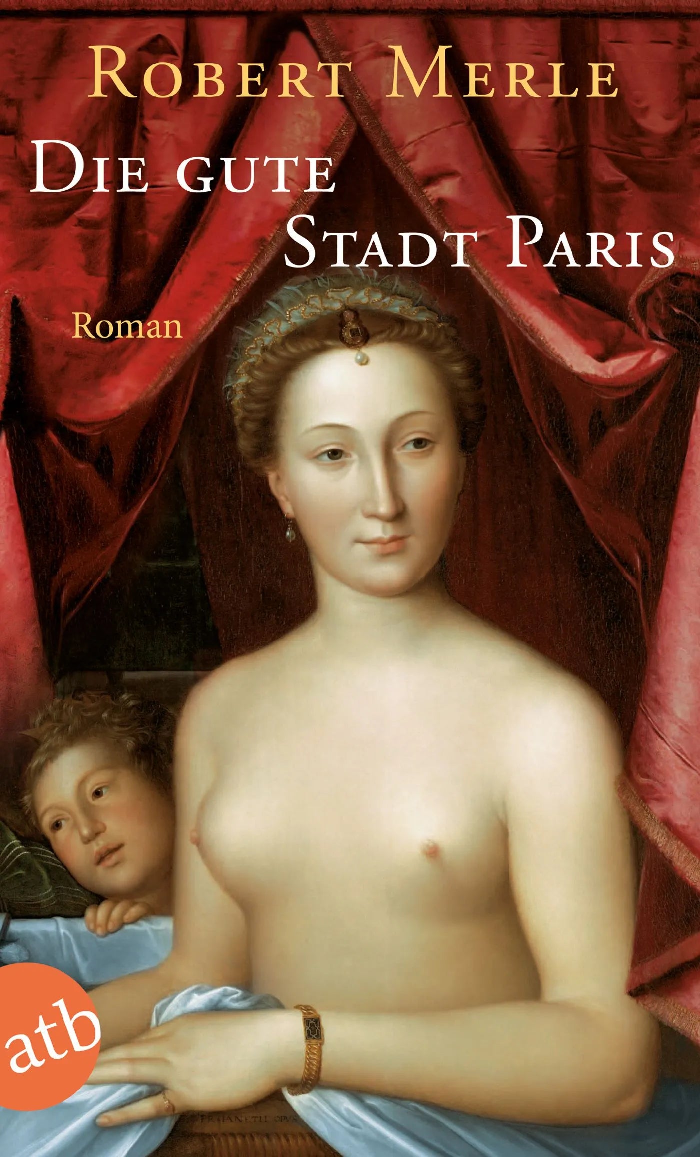 Buchcover von 'Die gute Stadt Paris' - Taschenbuch von Robert Merle