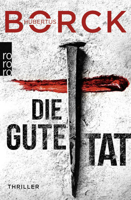 Buchcover von 'Die gute Tat' - Taschenbuch von Hubertus Borck