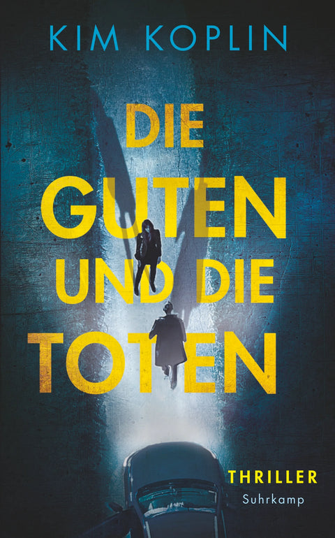 Die Guten und die Toten - Thriller