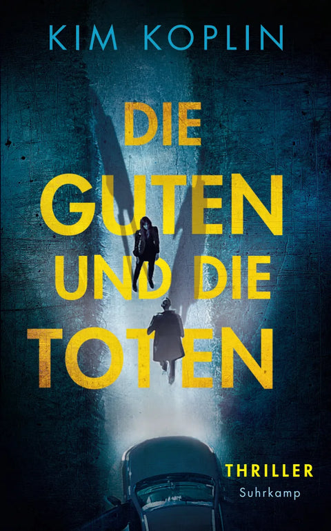 Die Guten und die Toten - Thriller