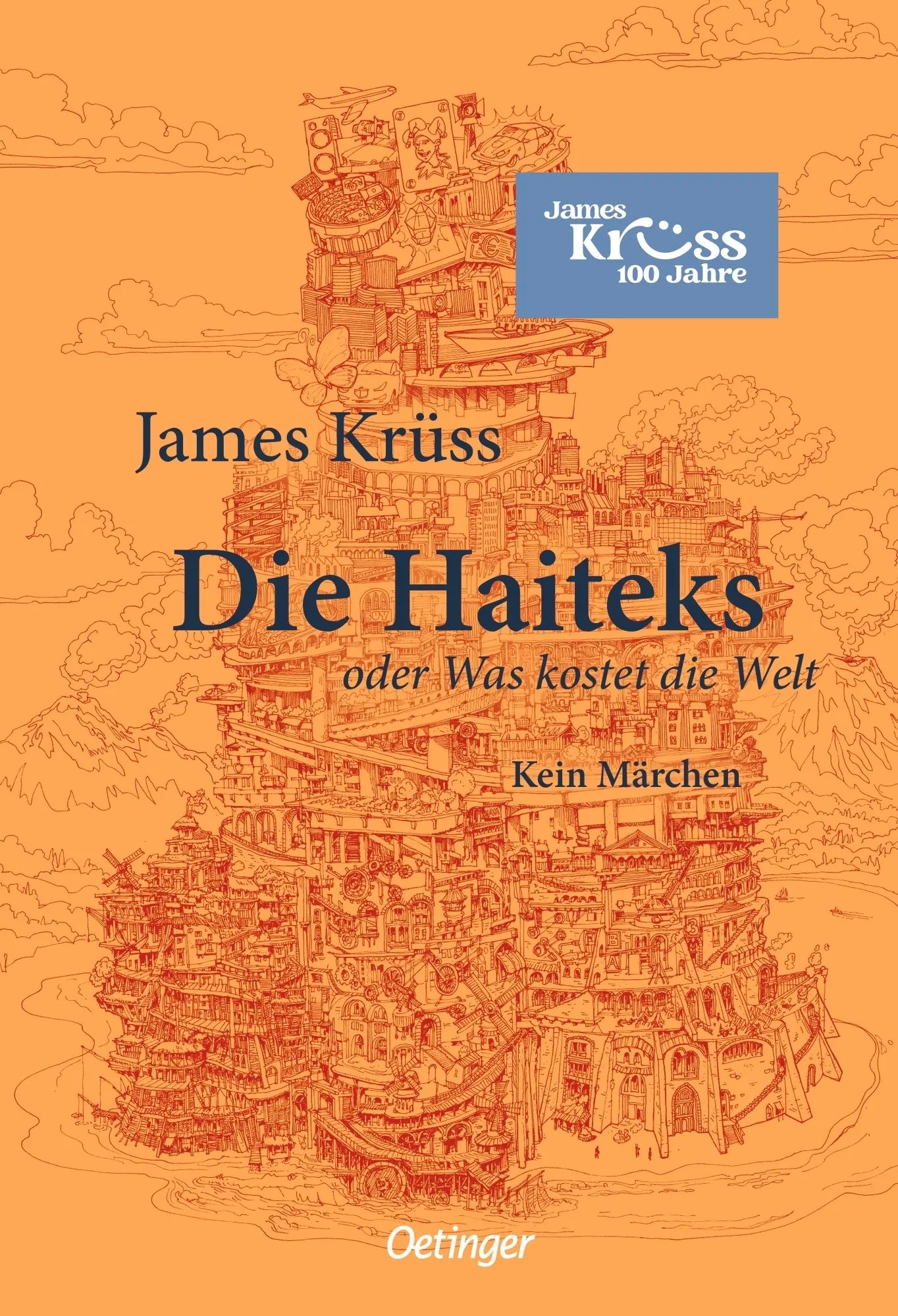 Buchcover von 'Die Haiteks oder Was kostet die Welt. Kein Märchen' - Gebundene Ausgabe von James Krüss