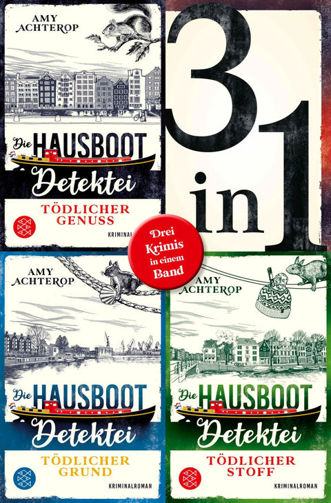 Die Hausboot-Detektei - Tödlicher Genuss / Tödlicher Grund / Tödlicher Stoff - Drei Krimis in einem Band