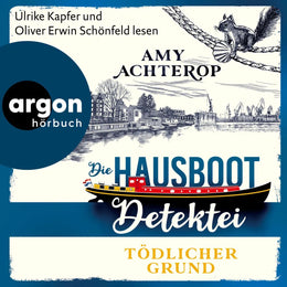 Cover: Die Hausboot-Detektei - Tödlicher Grund - Kriminalroman (Hörbuch Download) von Amy Achterop
