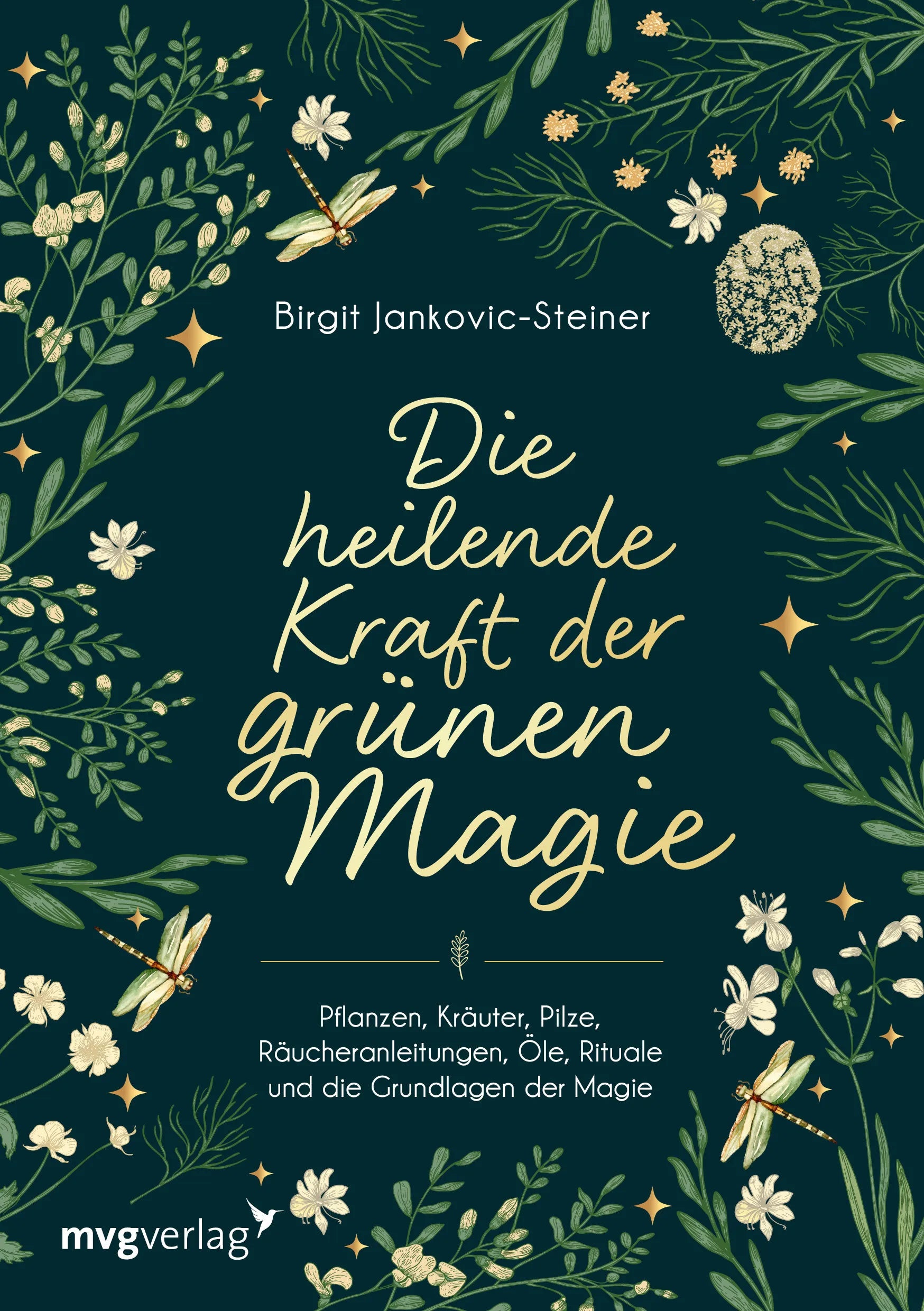 Buchcover von 'Die heilende Kraft der grünen Magie' - Taschenbuch von Birgit Jankovic-Steiner