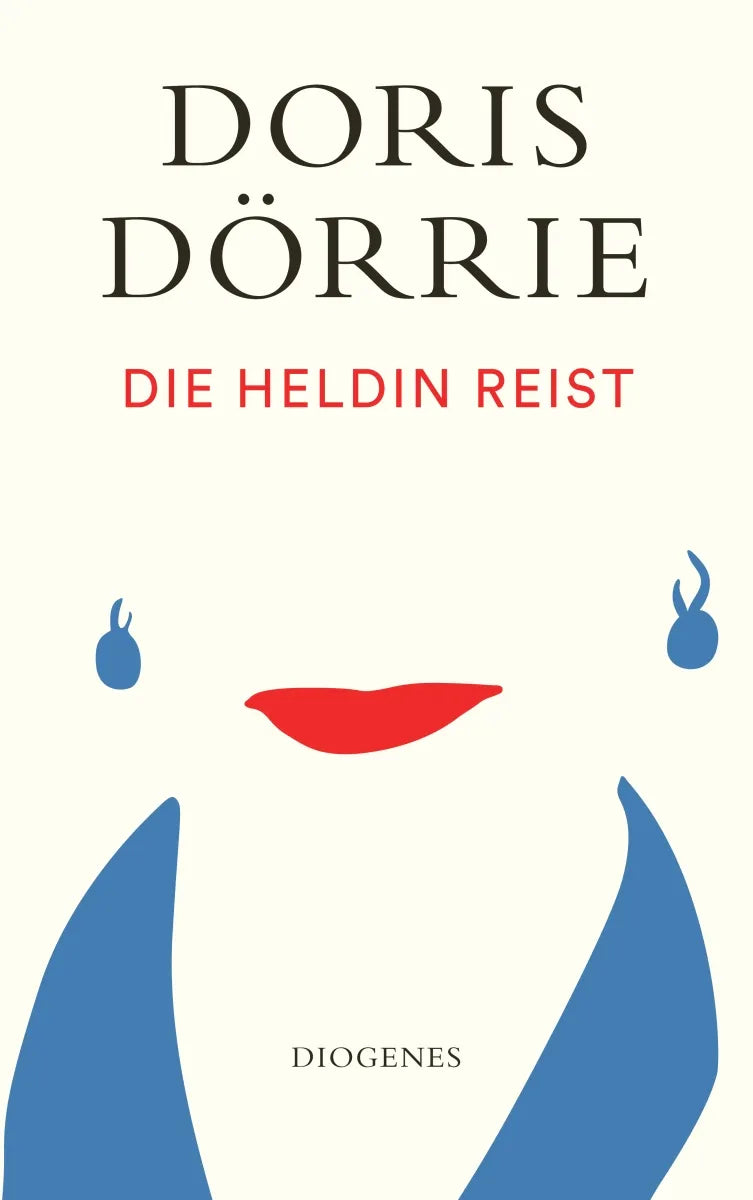 Buchcover von 'Die Heldin reist' - Taschenbuch von Doris Dörrie