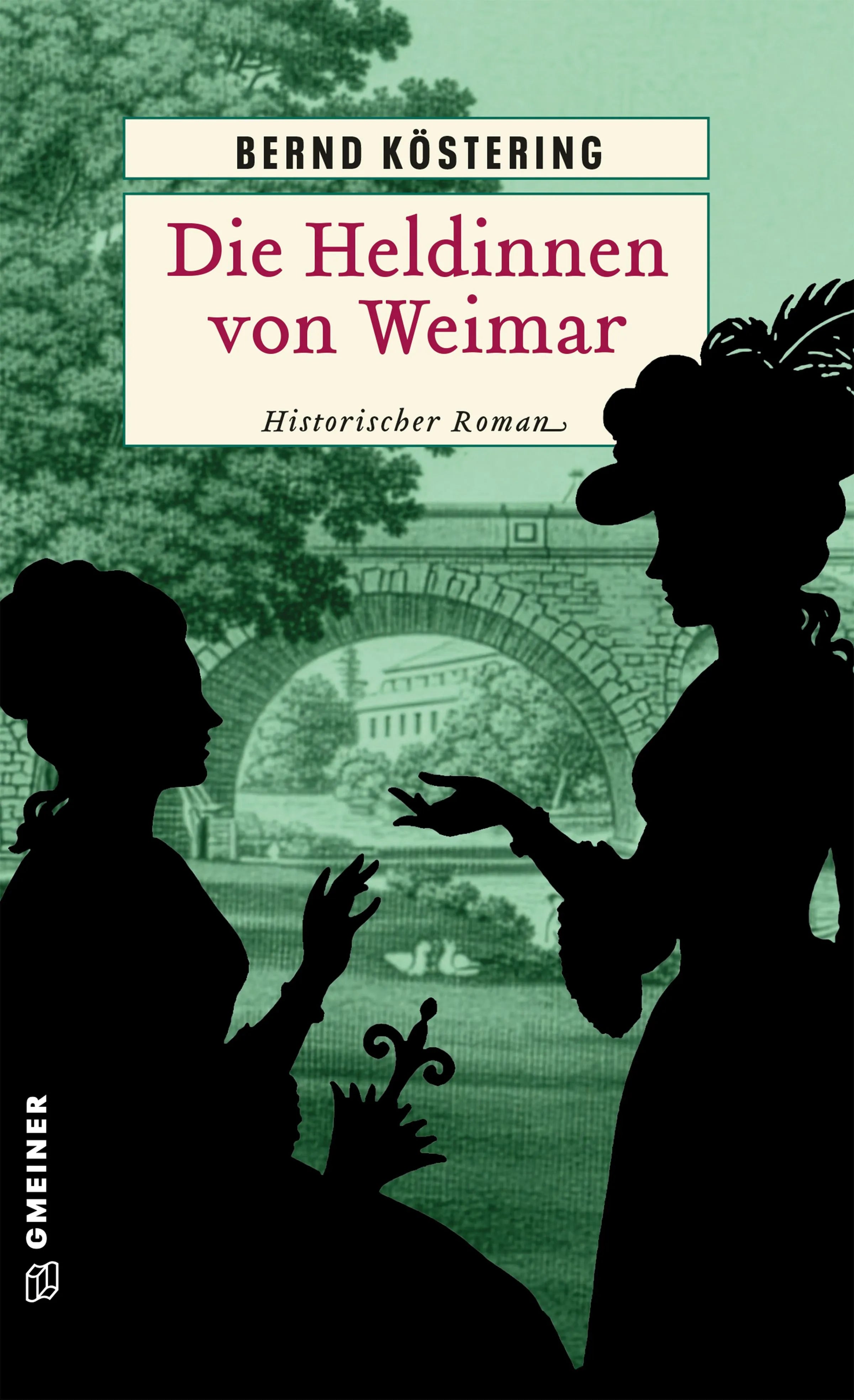 Cover: Die Heldinnen von Weimar (E-Book) von Bernd Köstering