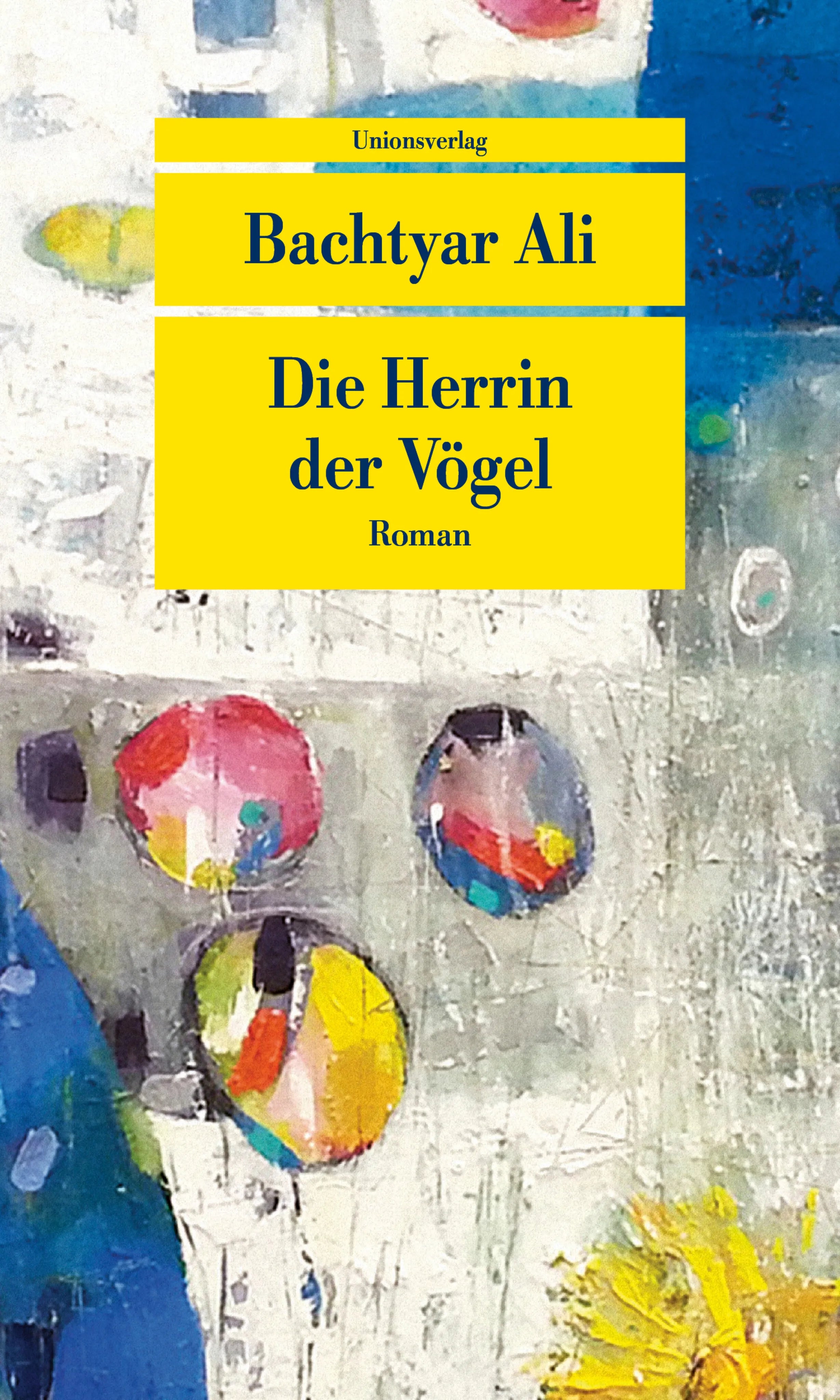 Buchcover von 'Die Herrin der Vögel' - Taschenbuch von Bachtyar Ali