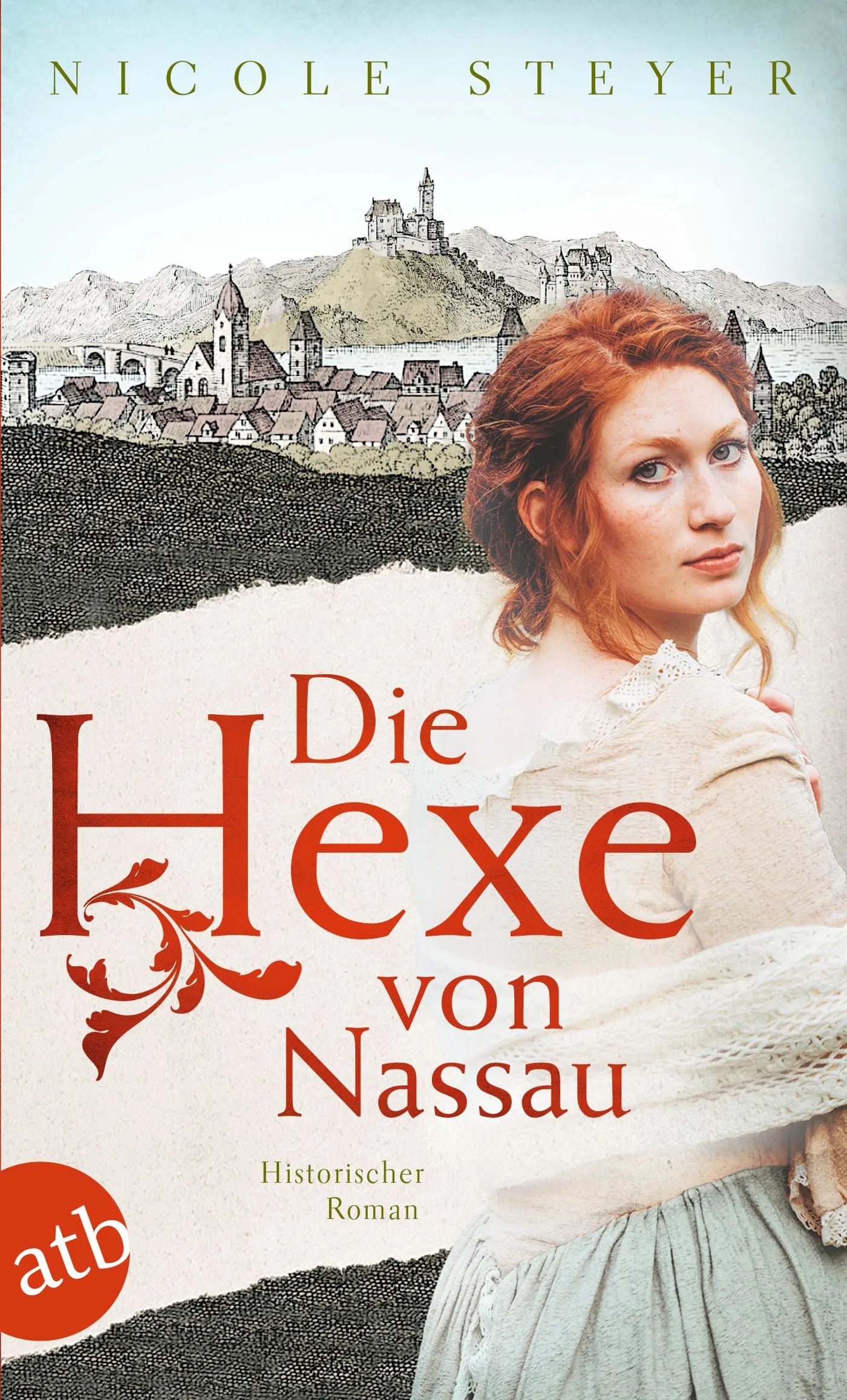 Buchcover von 'Die Hexe von Nassau' - Taschenbuch von Nicole Steyer