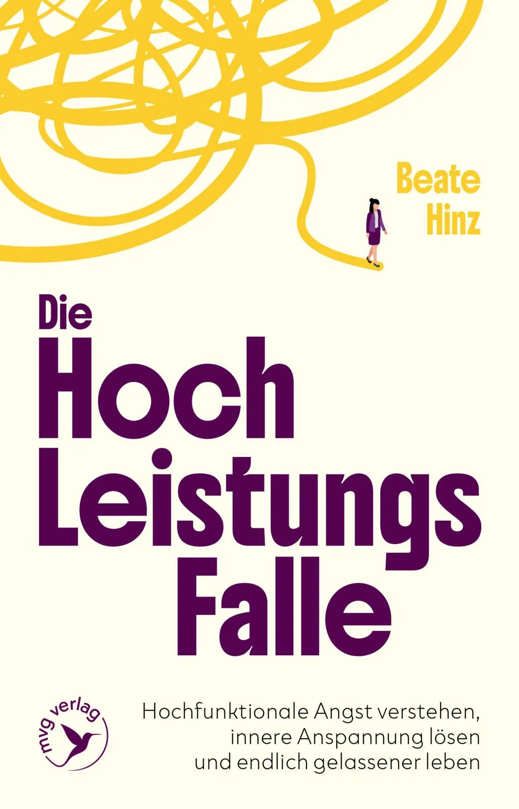 Cover: Die Hochleistungsfalle (Paperback) von Beate Hinz