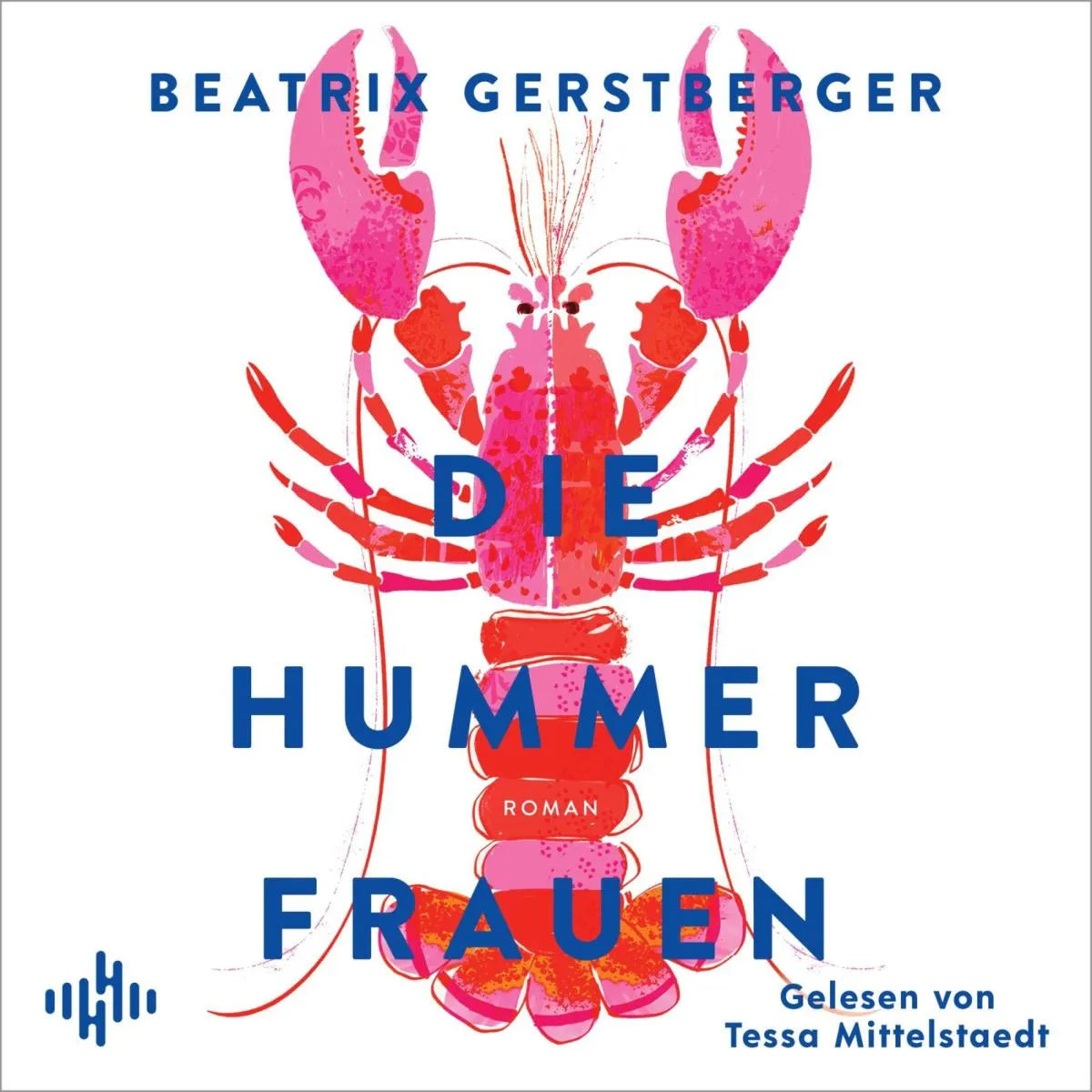 Cover: Die Hummerfrauen (Hörbuch Download) von Beatrix Gerstberger