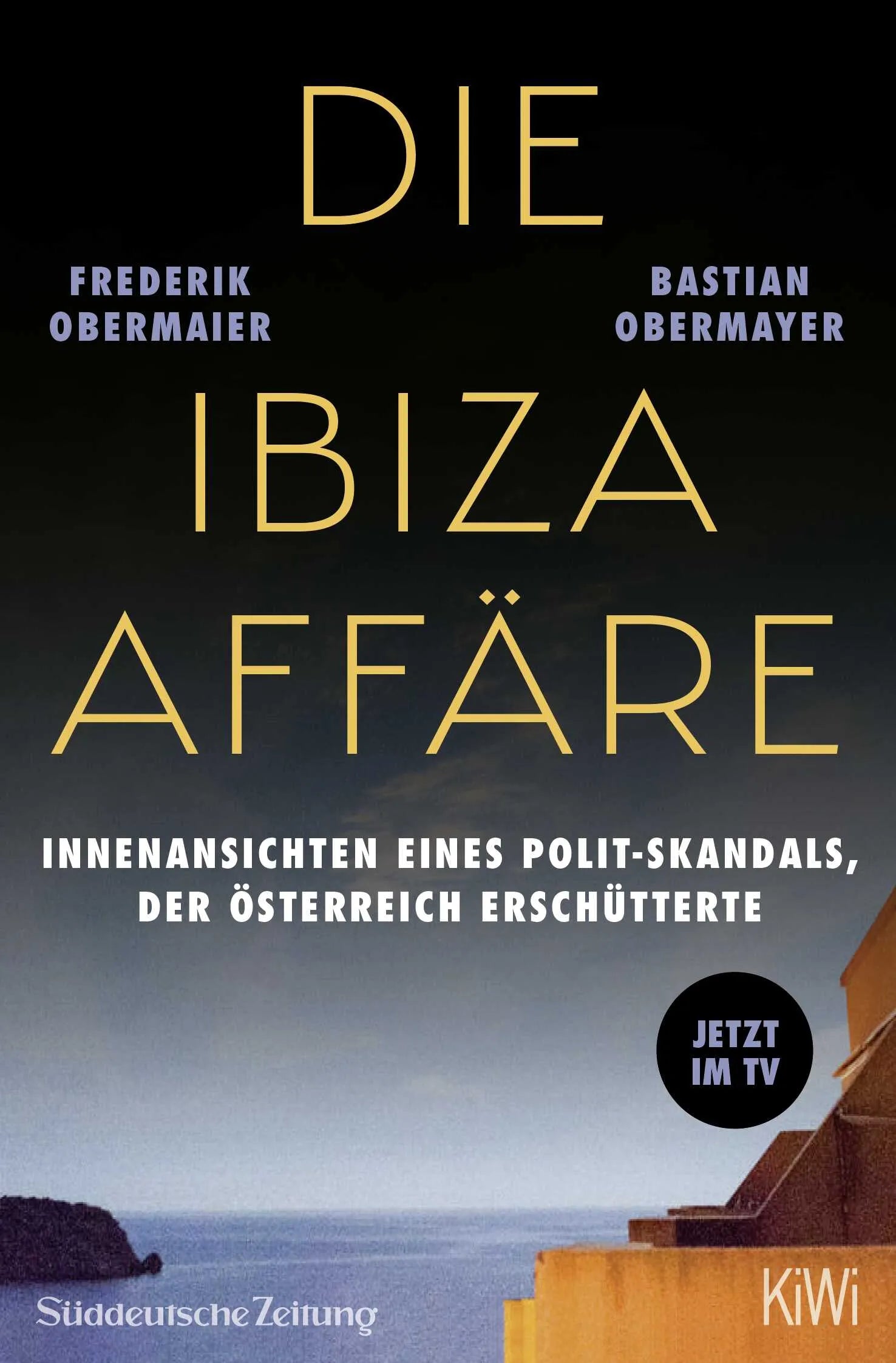 Buchcover von 'Die Ibiza-Affäre - Filmbuch' - Taschenbuch von Bastian Obermayer