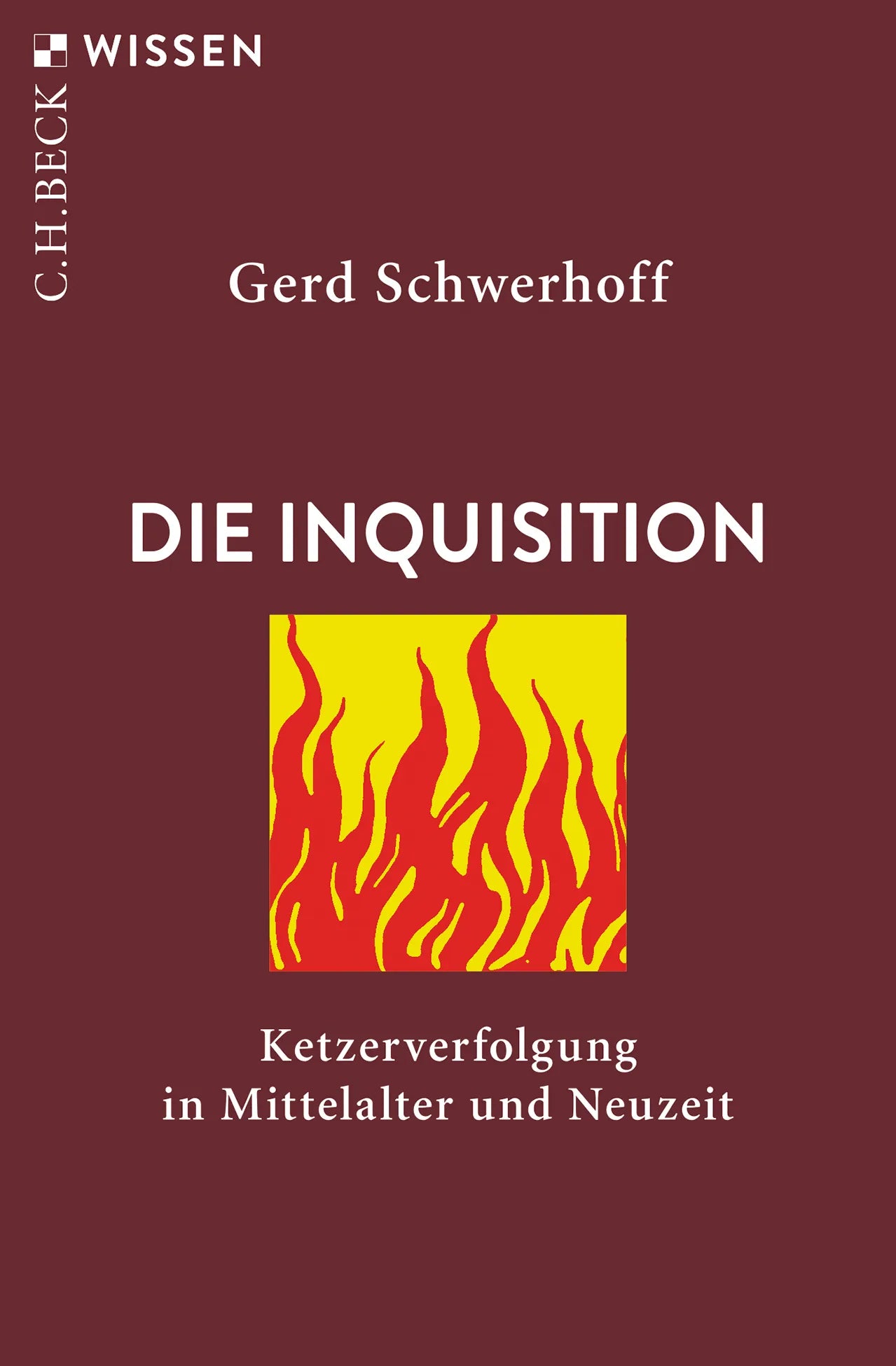 Buchcover von 'Die Inquisition' - Taschenbuch von Gerd Schwerhoff