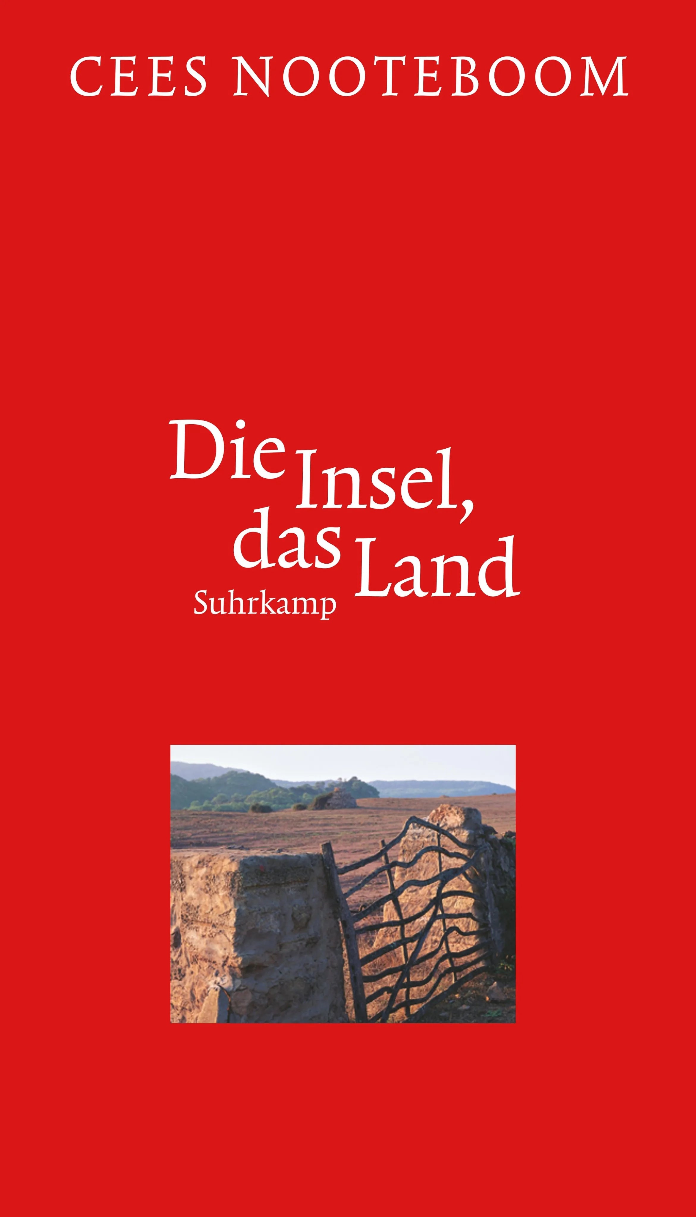 Buchcover von 'Die Insel, das Land' - Gebundene Ausgabe von Cees Nooteboom