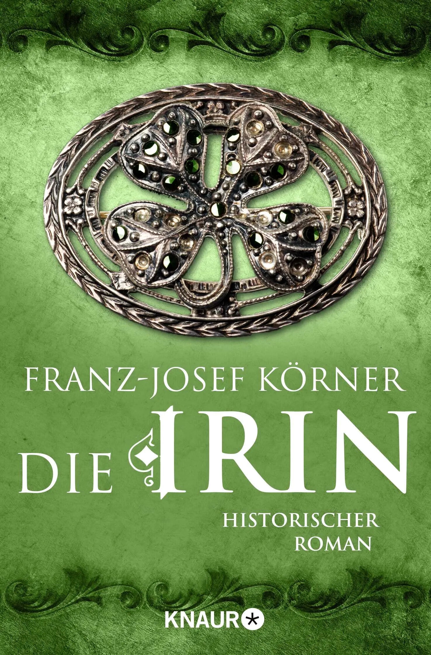 Buchcover von 'Die Irin' - Taschenbuch von Franz-Josef Körner