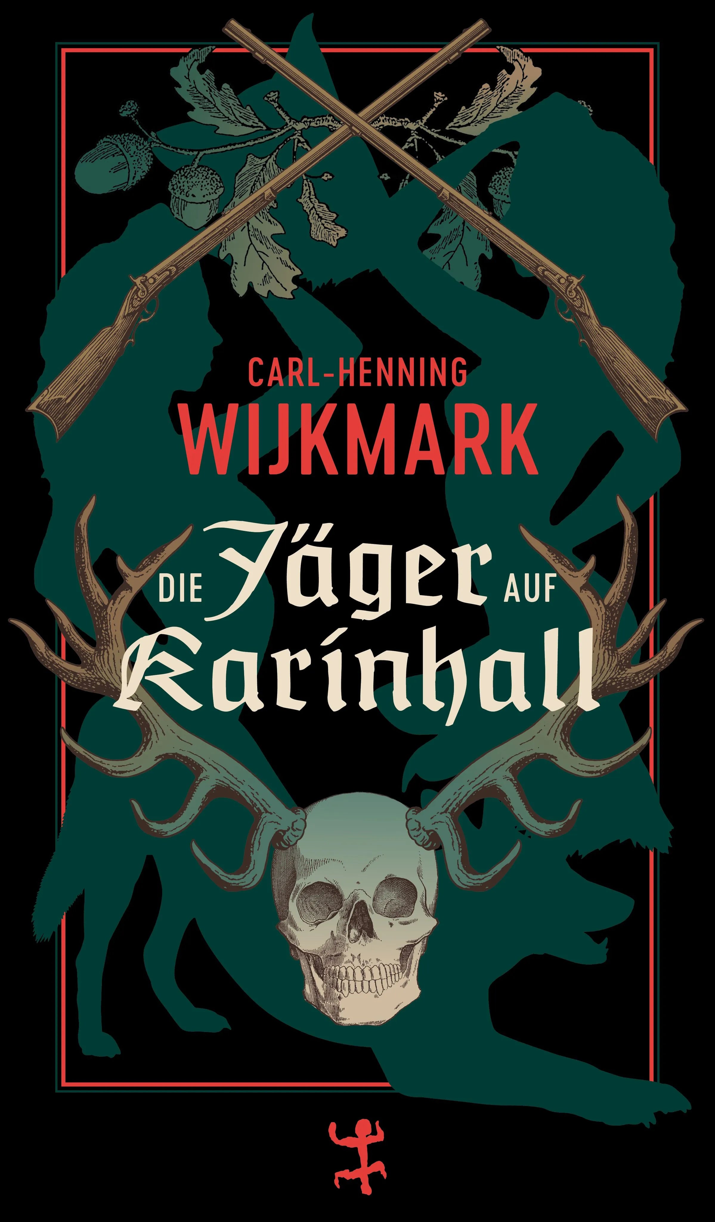 Cover: Die Jäger auf Karinhall (E-Book) von Carl-Henning Wijkmark