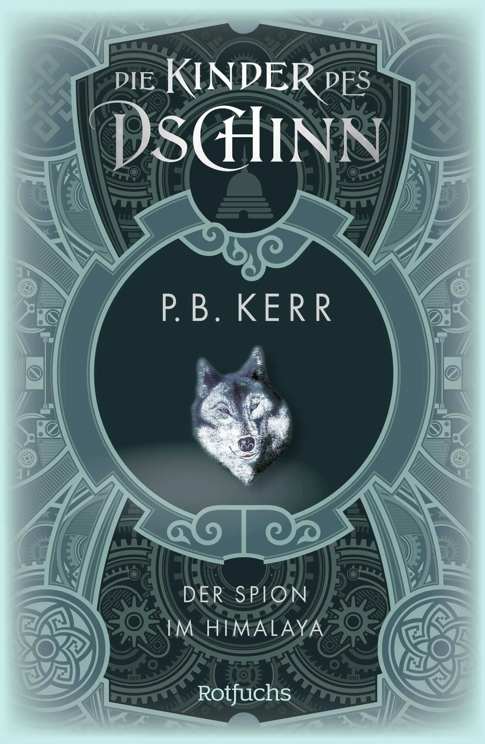 Buchcover von 'Die Kinder des Dschinn: Der Spion im Himalaya' - Gebundene Ausgabe von P. B. Kerr