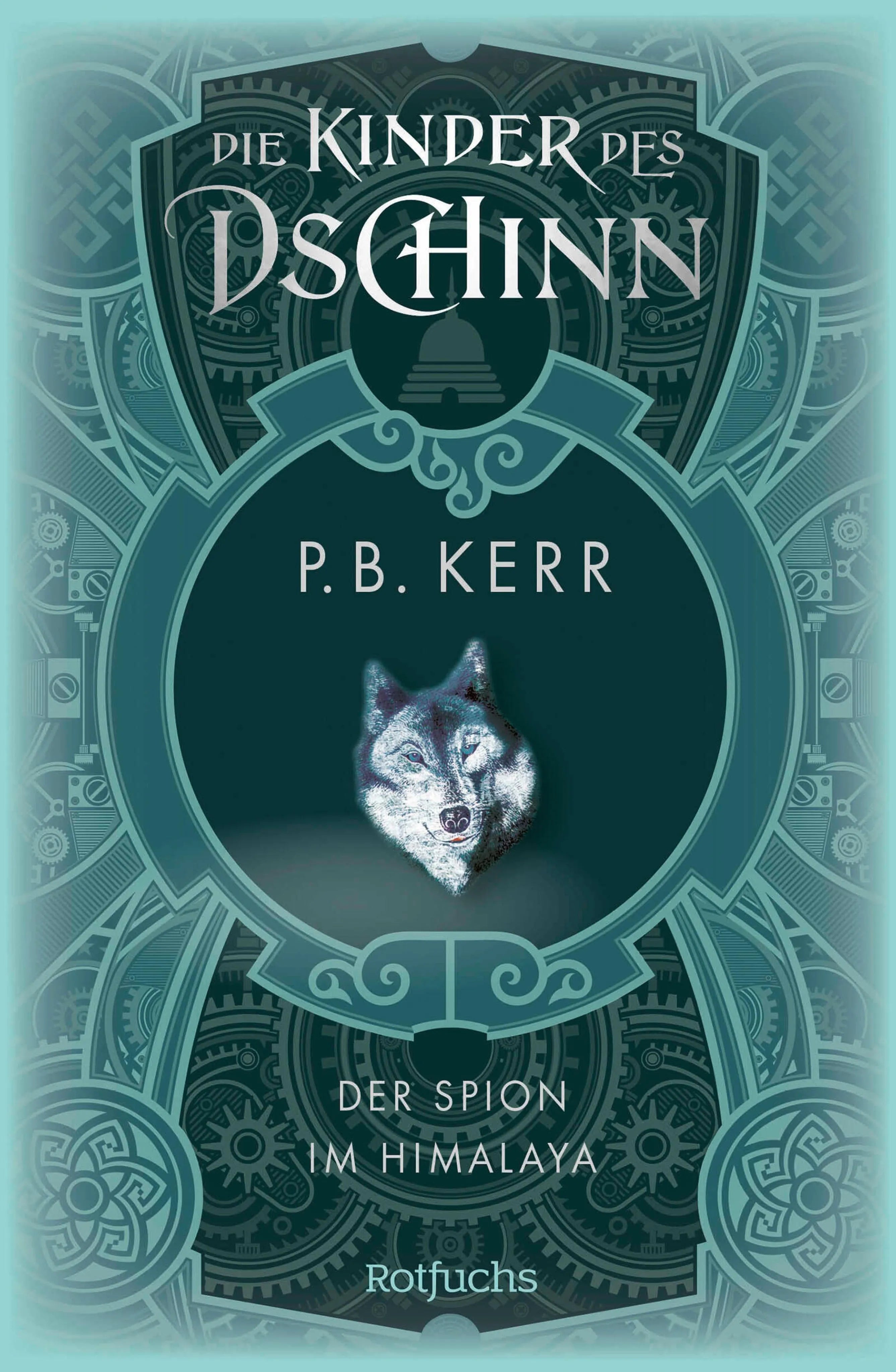 Cover: Die Kinder des Dschinn: Der Spion im Himalaya (E-Book) von P. B. Kerr