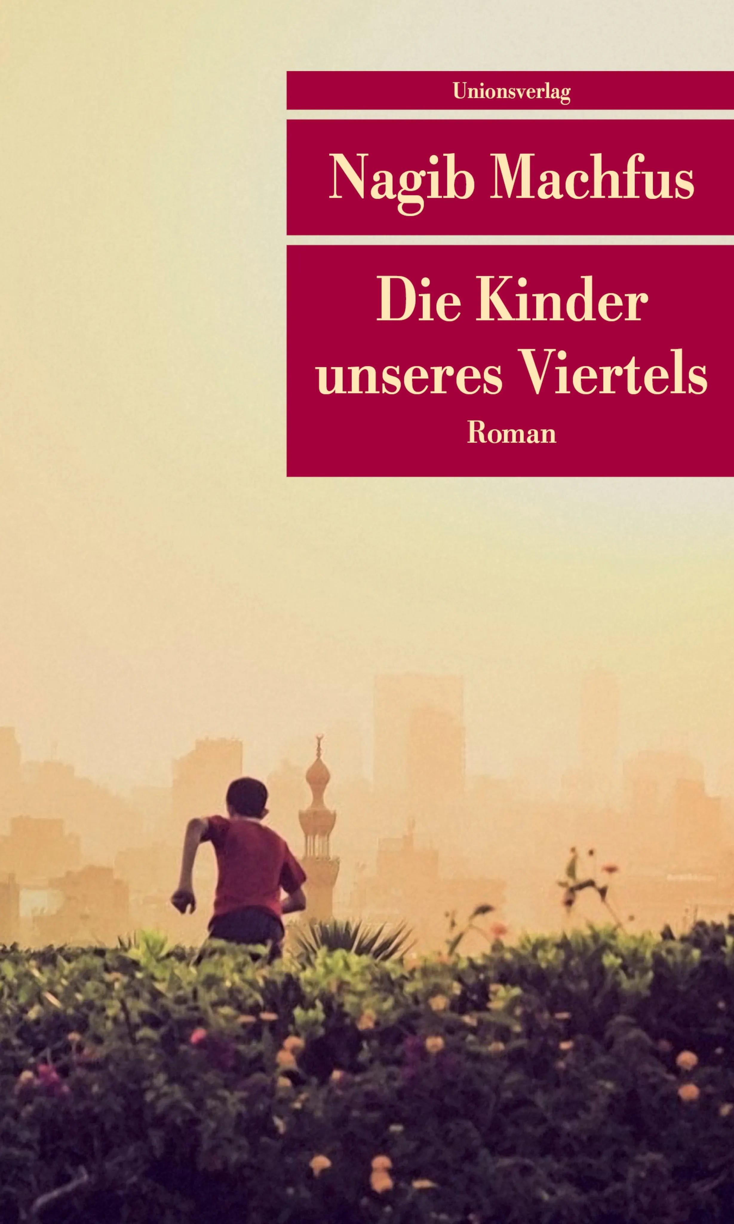Buchcover von 'Die Kinder unseres Viertels' - Taschenbuch von Nagib Machfus
