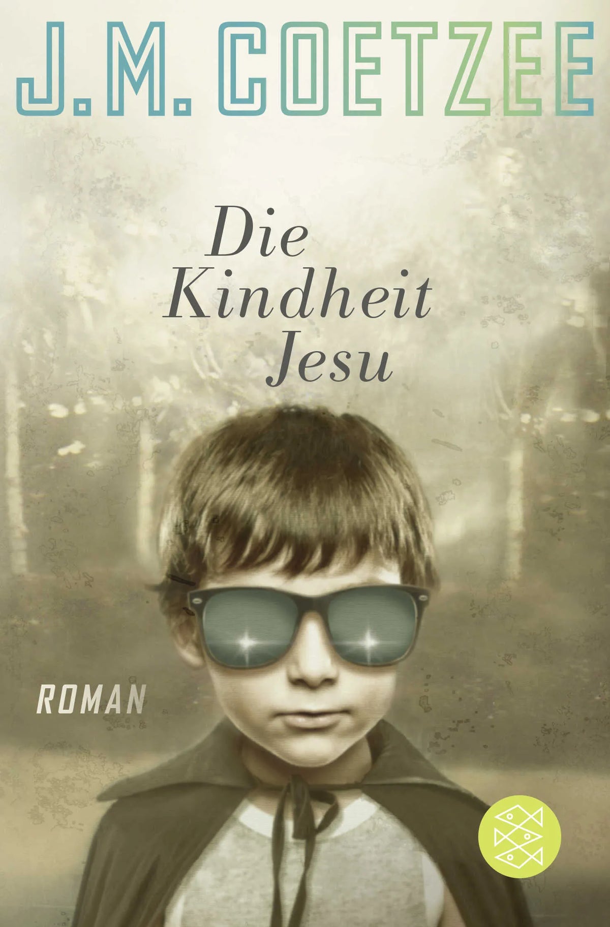 Buchcover von 'Die Kindheit Jesu' - Taschenbuch von J.M. Coetzee