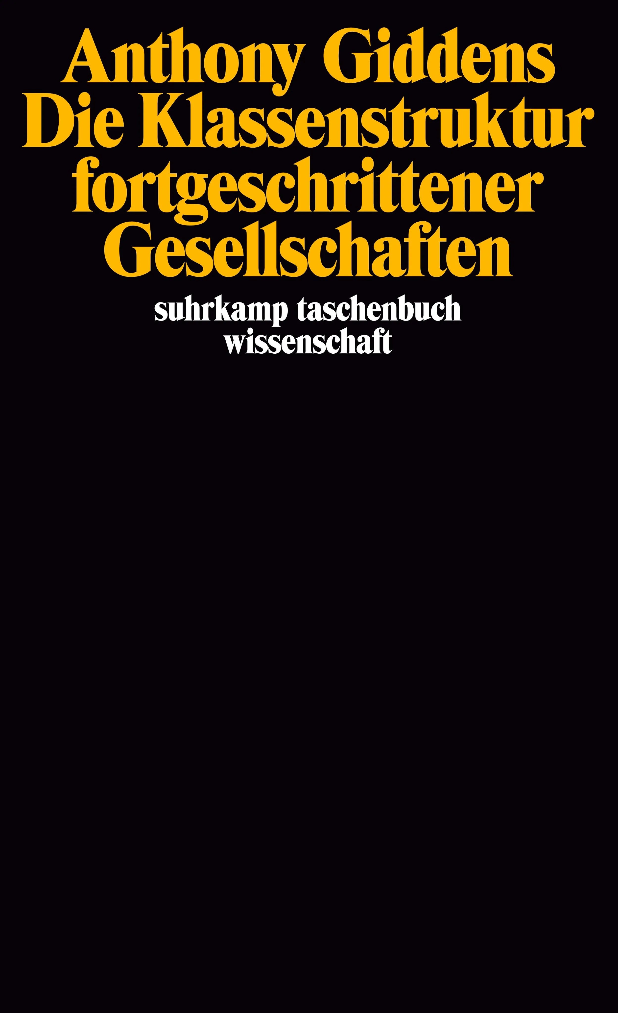 Buchcover von 'Die Klassenstruktur fortgeschrittener Gesellschaften' - Taschenbuch von Anthony Giddens