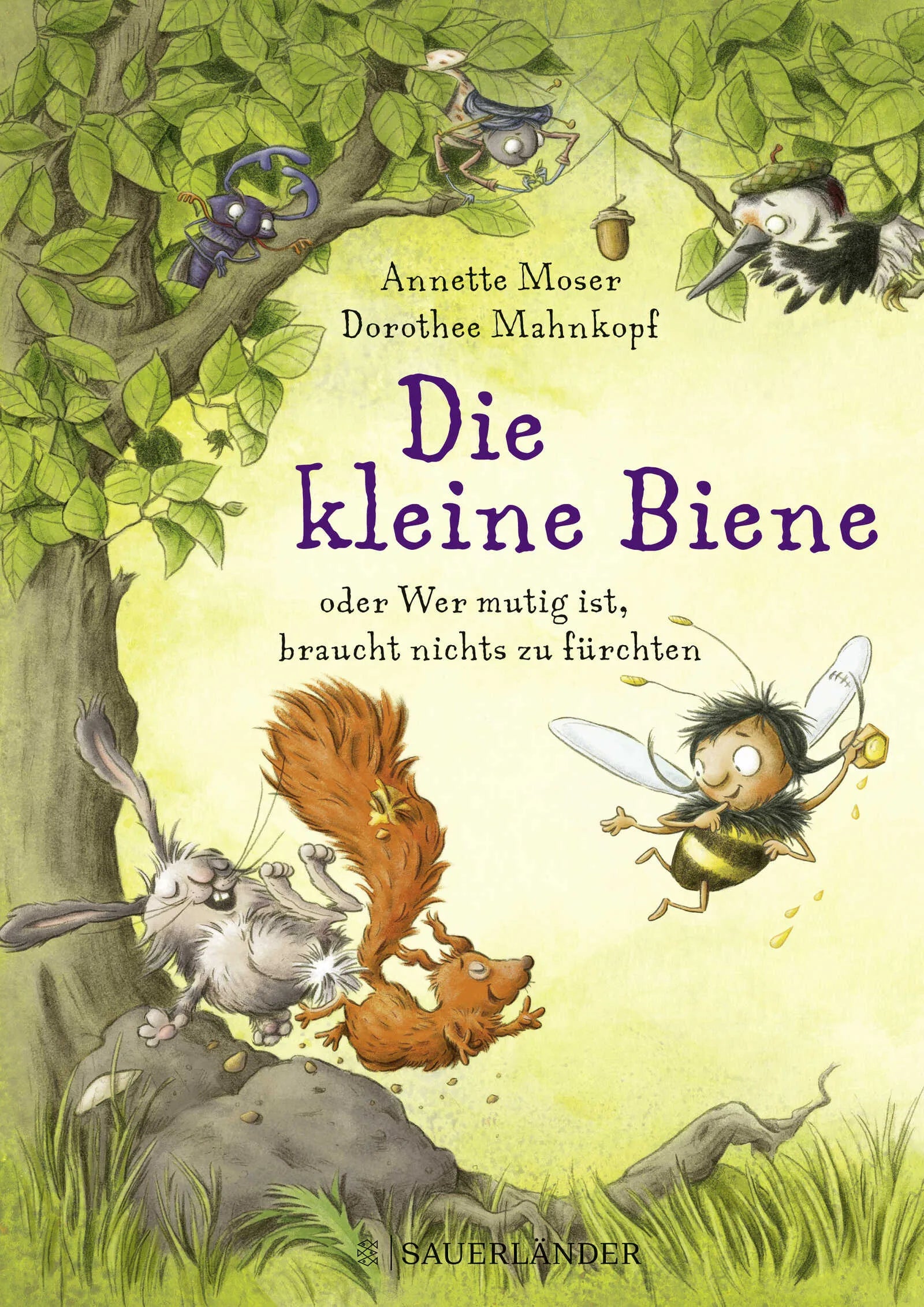 Buchcover von 'Die kleine Biene oder Wer mutig ist, braucht nichts zu fürchten' - Gebundene Ausgabe von Annette Moser