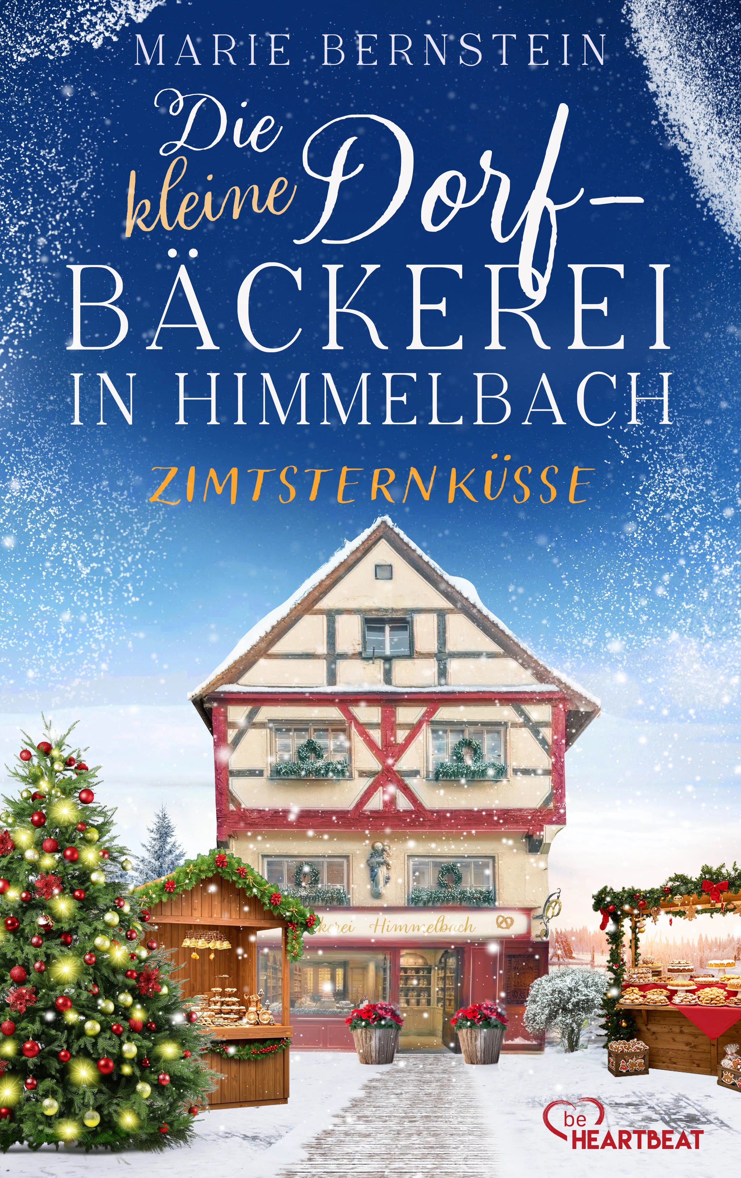 Cover: Die kleine Dorfbäckerei in Himmelbach - Zimtsternküsse (E-Book) von Marie Bernstein