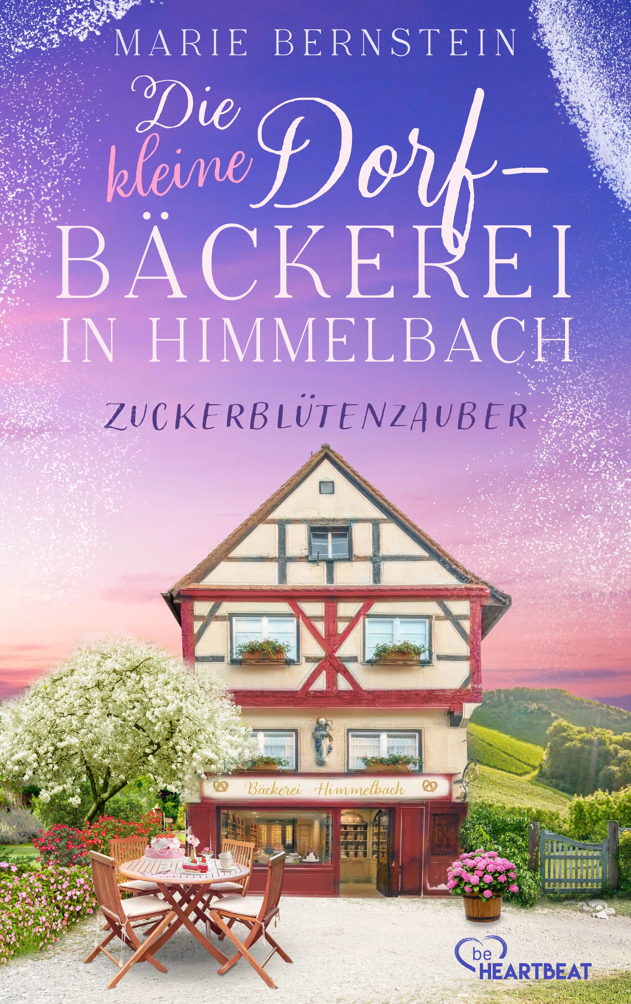 Cover: Die kleine Dorfbäckerei in Himmelbach - Zuckerblütenzauber (E-Book) von Marie Bernstein