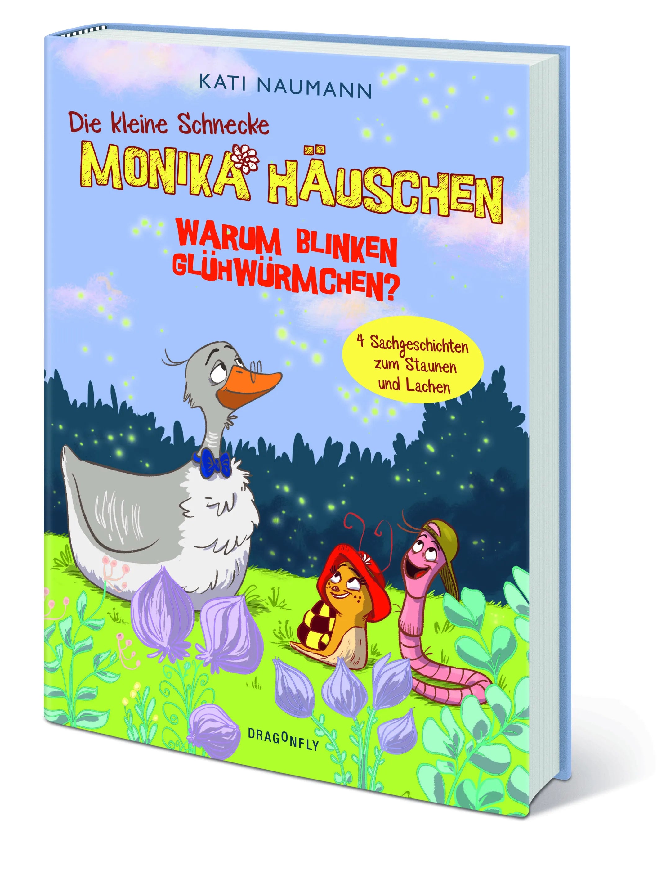 Kati Naumann - Die kleine Schnecke Monika Häuschen 3: Warum blinken Glühwürmchen?