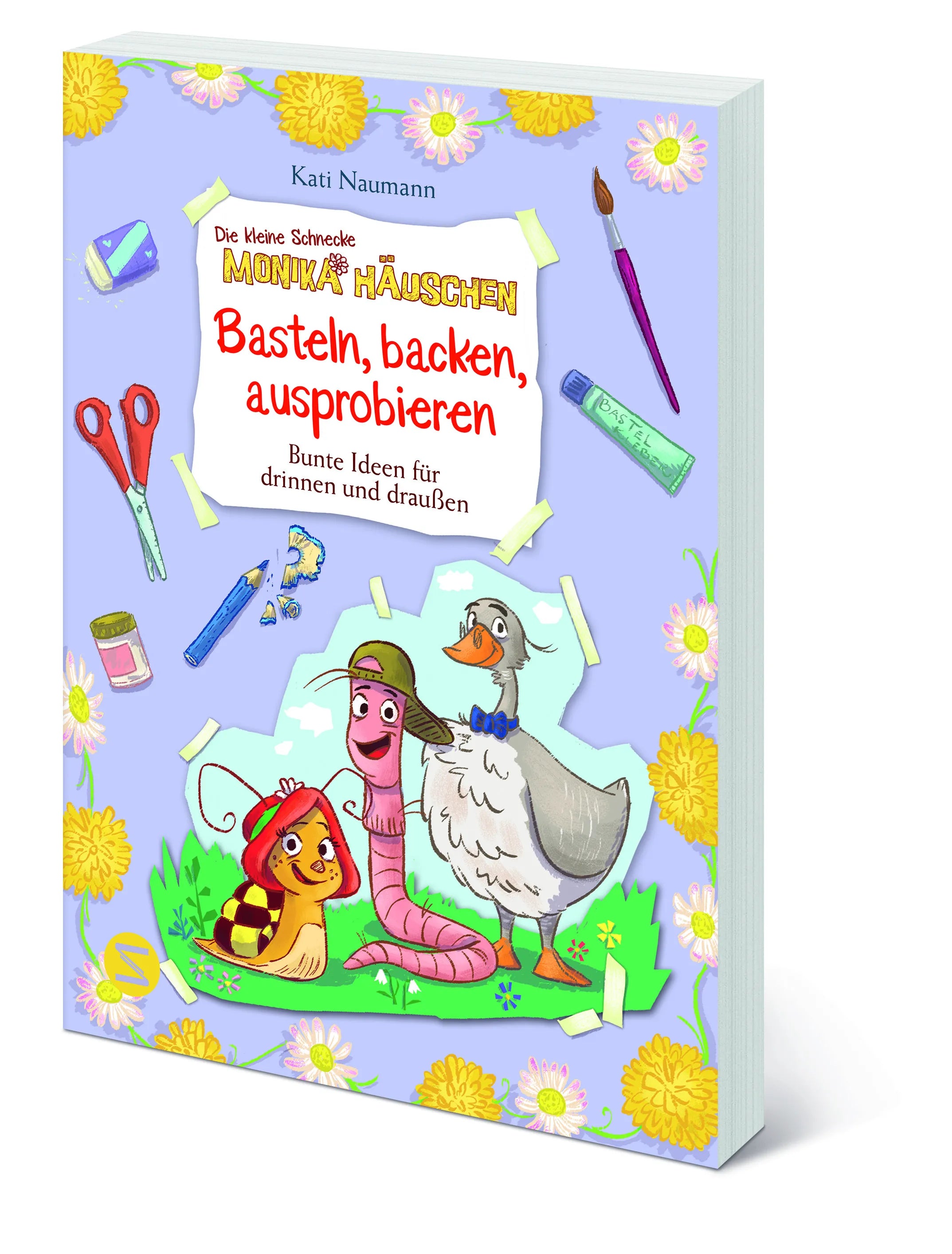 Kati Naumann - Die kleine Schnecke Monika Häuschen: Basteln, backen, ausprobieren - Bunte Ideen für drinnen und draußen