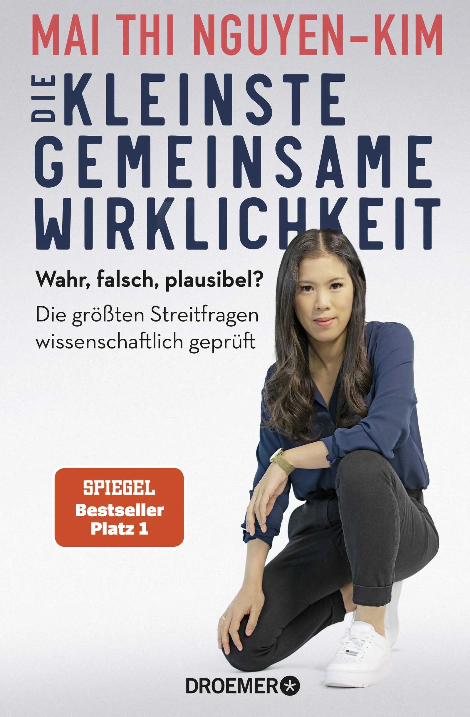 Buchcover von 'Die kleinste gemeinsame Wirklichkeit' - Gebundene Ausgabe von Mai Thi Nguyen-Kim