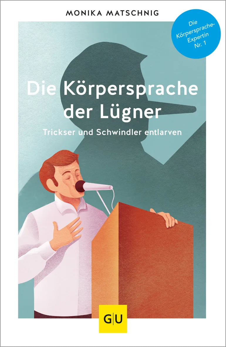 Buchcover von 'Die Körpersprache der Lügner' - Taschenbuch von Monika Matschnig