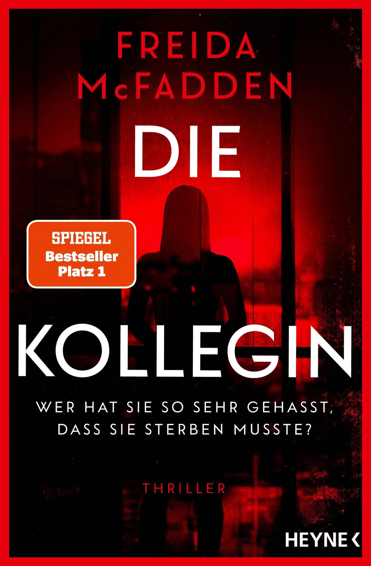 Cover: Die Kollegin – Wer hat sie so sehr gehasst, dass sie sterben musste? (Paperback) von Freida McFadden