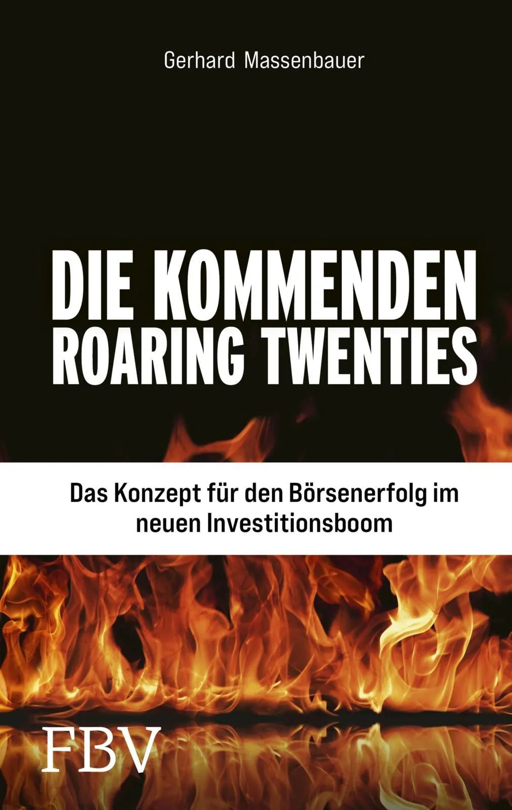 Cover: Die kommenden Roaring Twenties (Hardcover) von Gerhard Massenbauer