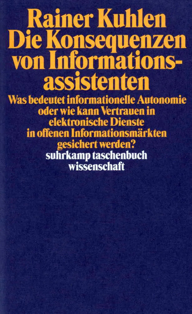 Buchcover von 'Die Konsequenzen von Informationsassistenten' - Taschenbuch von Rainer Kuhlen