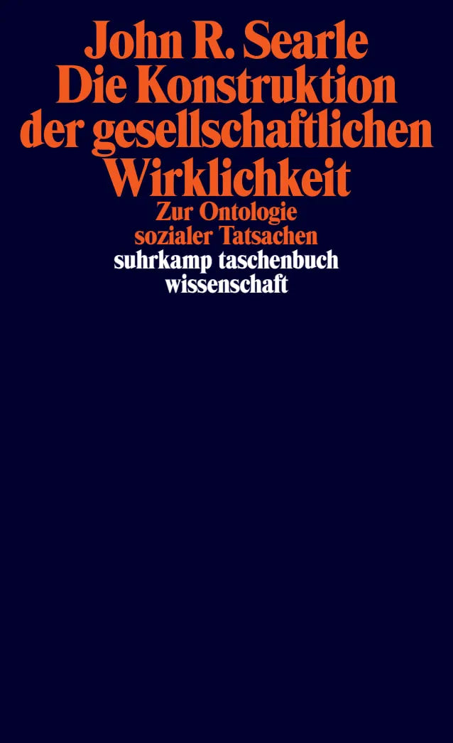 Buchcover von 'Die Konstruktion der gesellschaftlichen Wirklichkeit' - Taschenbuch von John R. Searle