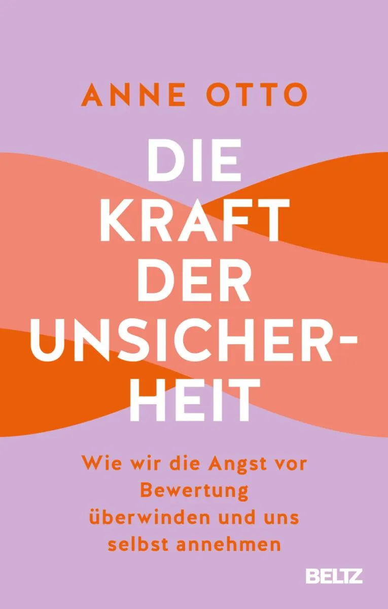 Cover: Die Kraft der Unsicherheit (E-Book) von Anne Otto