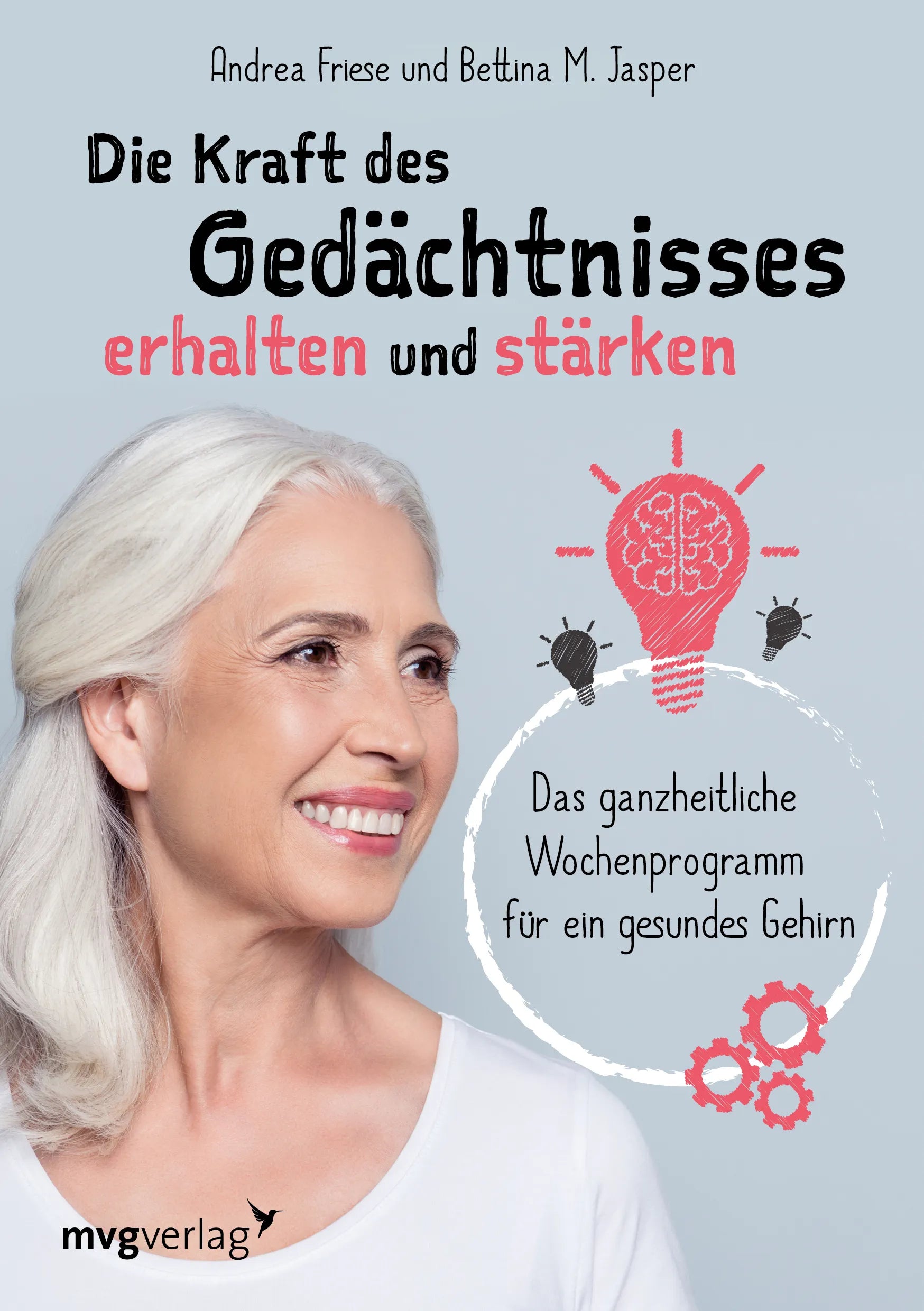 Buchcover von 'Die Kraft des Gedächtnisses erhalten und stärken' - Taschenbuch von Andrea Friese