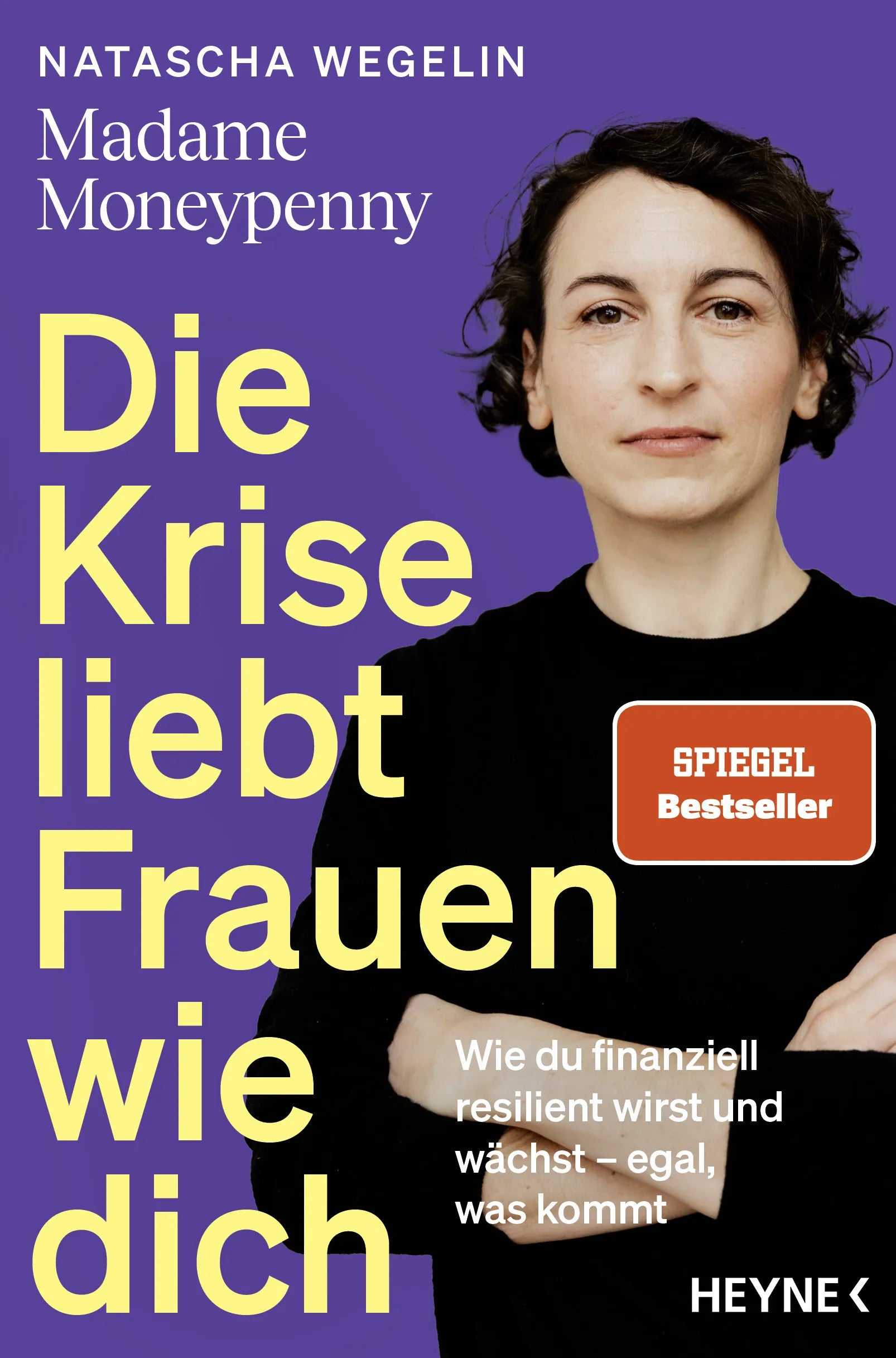 Cover: Die Krise liebt Frauen wie dich (E-Book) von Natascha Wegelin