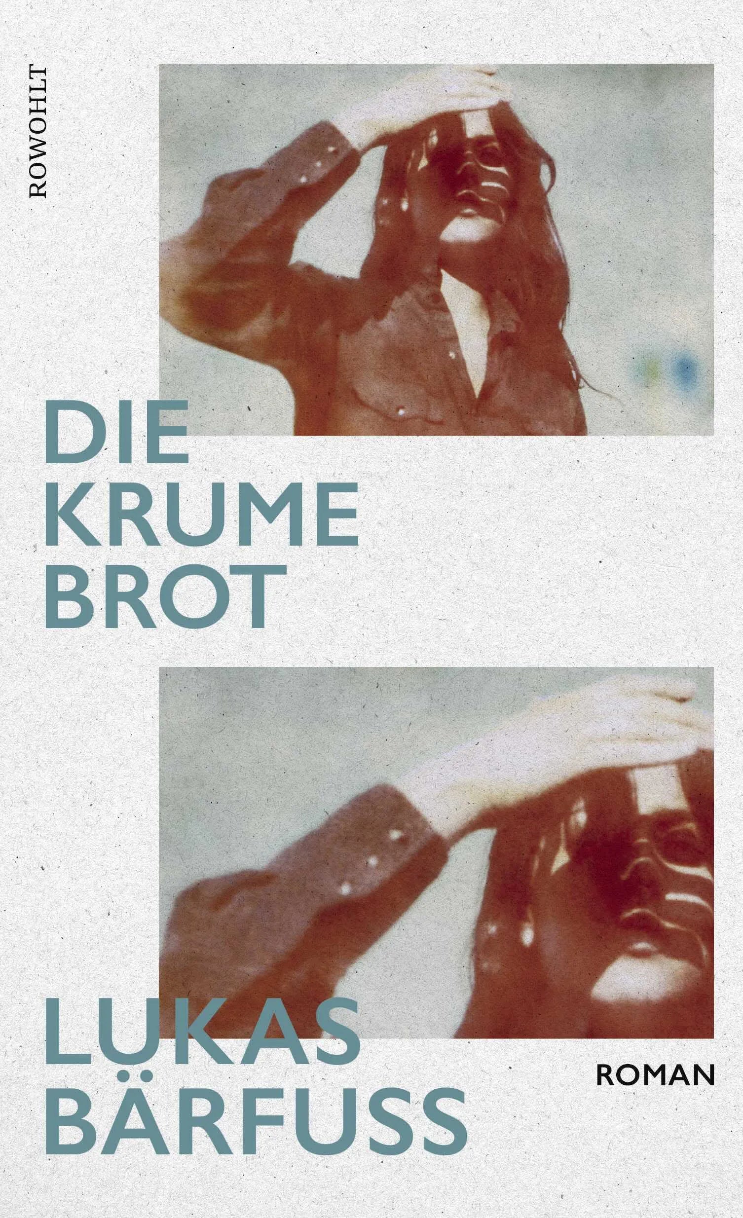 Buchcover von 'Die Krume Brot' - Gebundene Ausgabe von Lukas Bärfuss