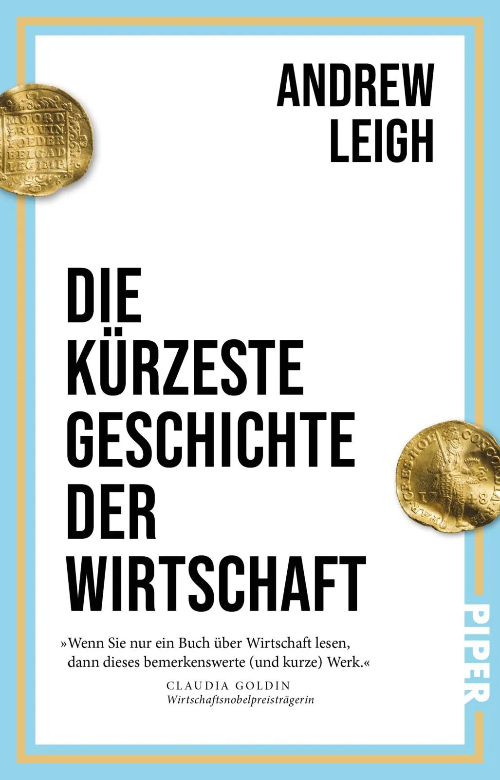 Cover: Die kürzeste Geschichte der Wirtschaft (Taschenbuch) von Andrew Leigh