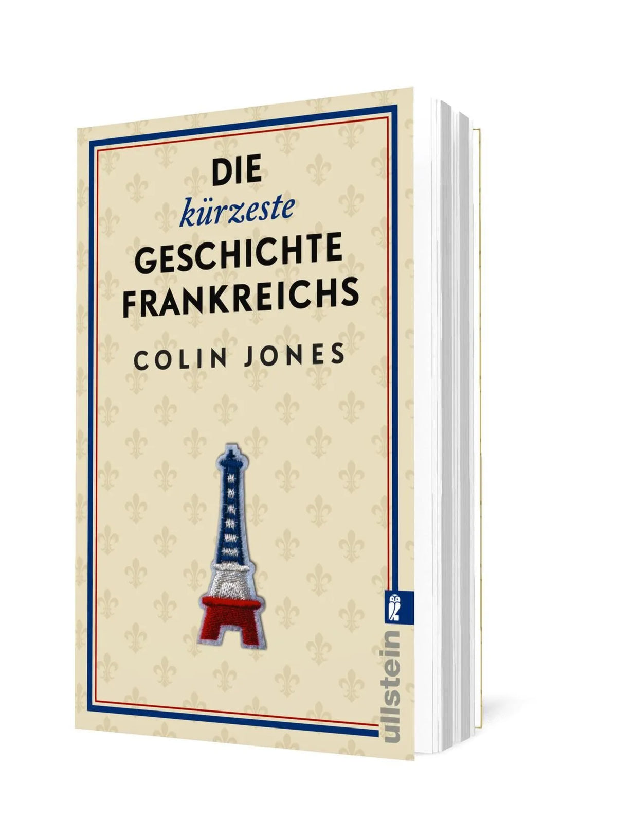 Detailansicht: Die kürzeste Geschichte Frankreichs (Taschenbuch)