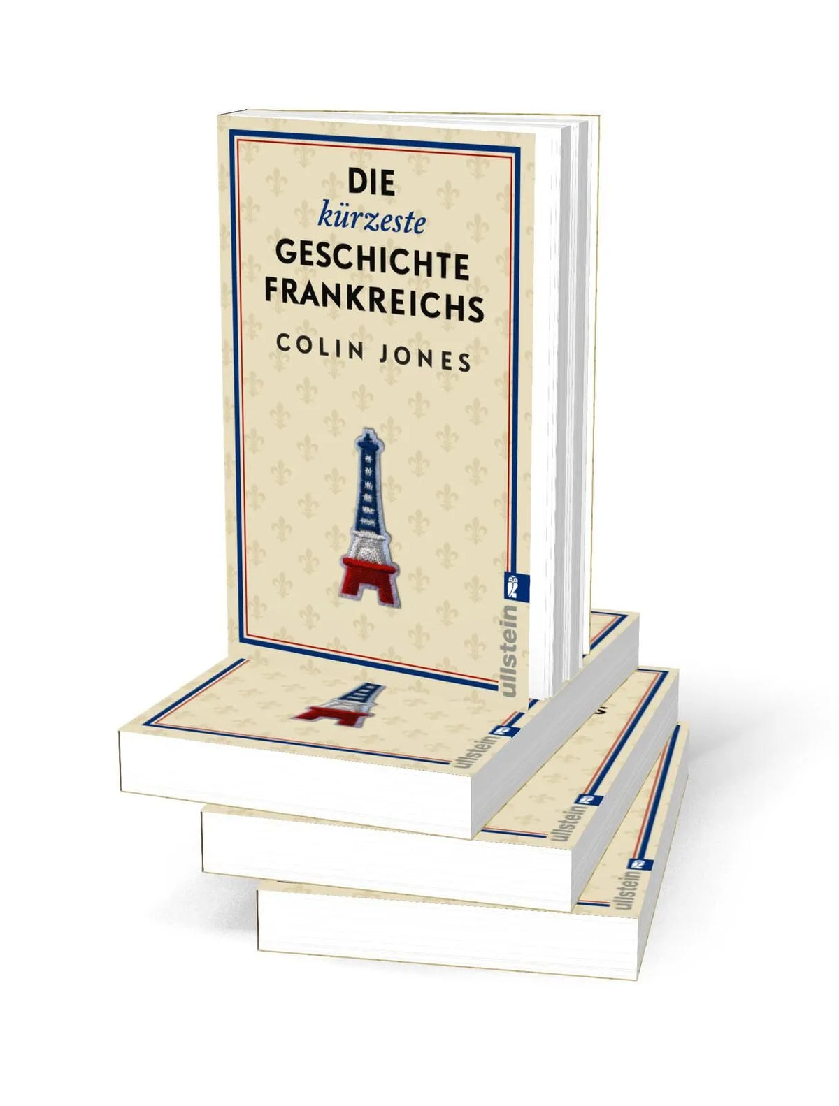 Detailansicht: Die kürzeste Geschichte Frankreichs (Taschenbuch)
