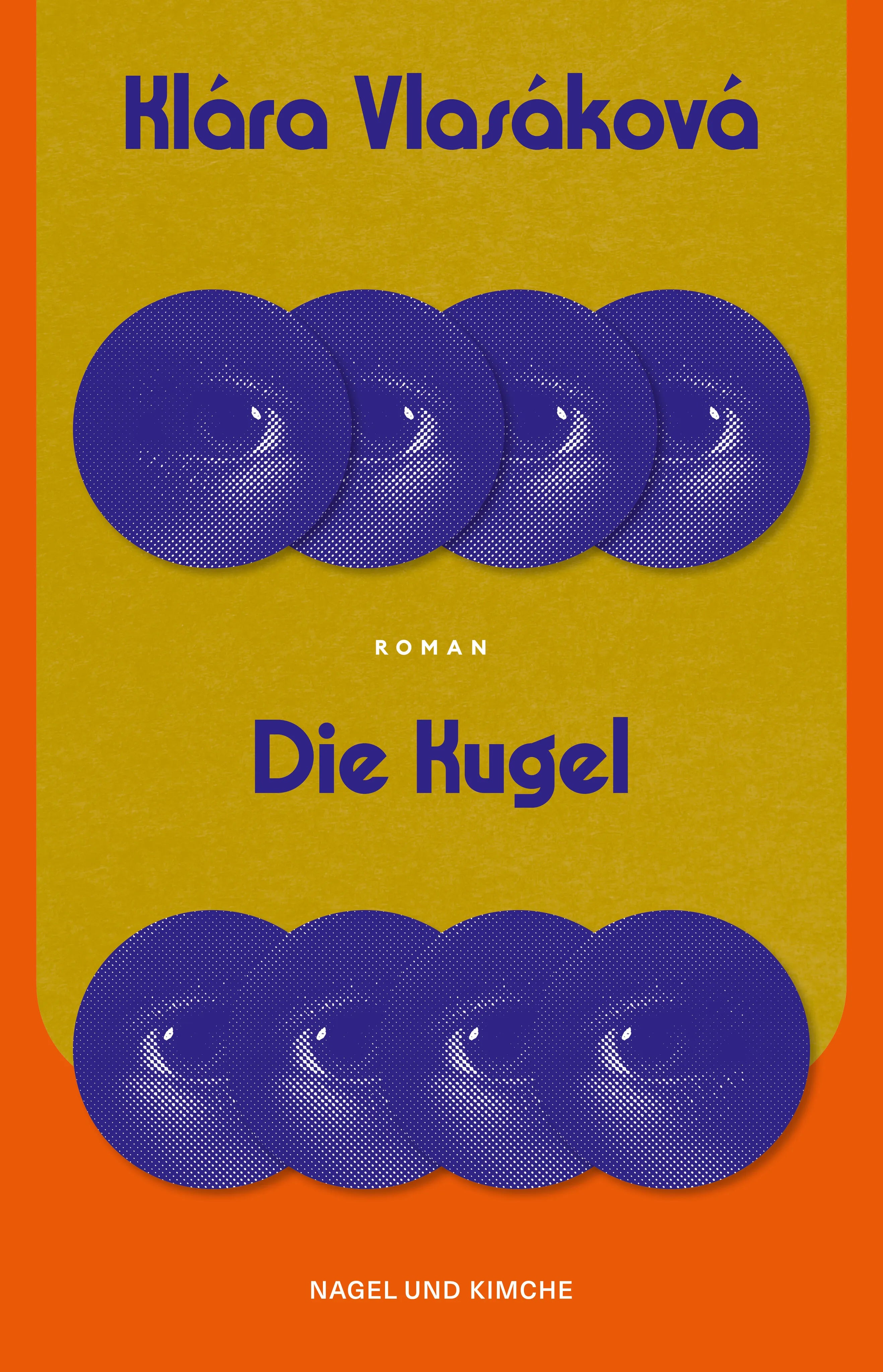 Buchcover von 'Die Kugel' - Gebundene Ausgabe von Klára Vlasáková