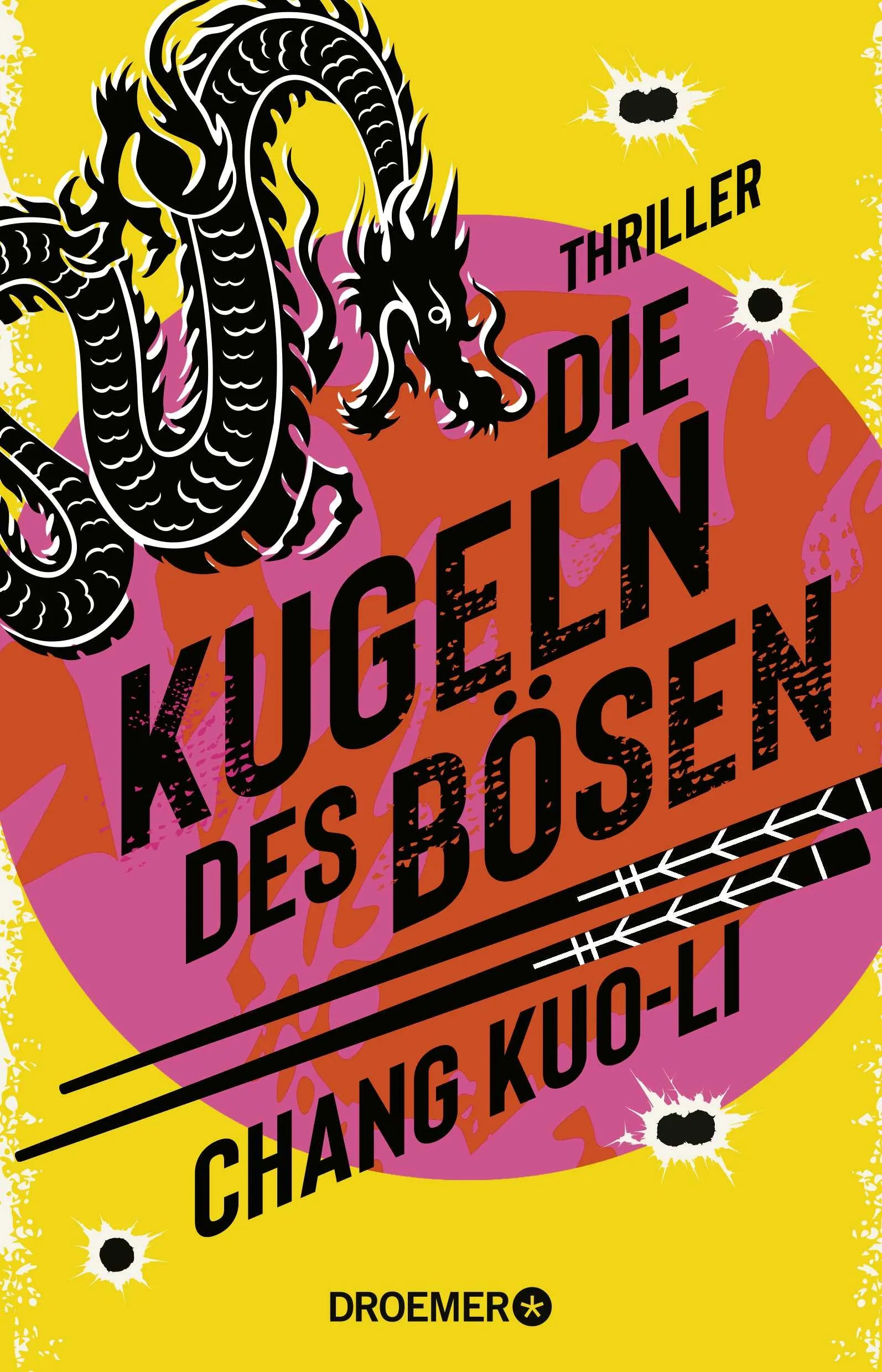 Buchcover von 'Die Kugeln des Bösen' - Paperback von Chang Kuo-Li