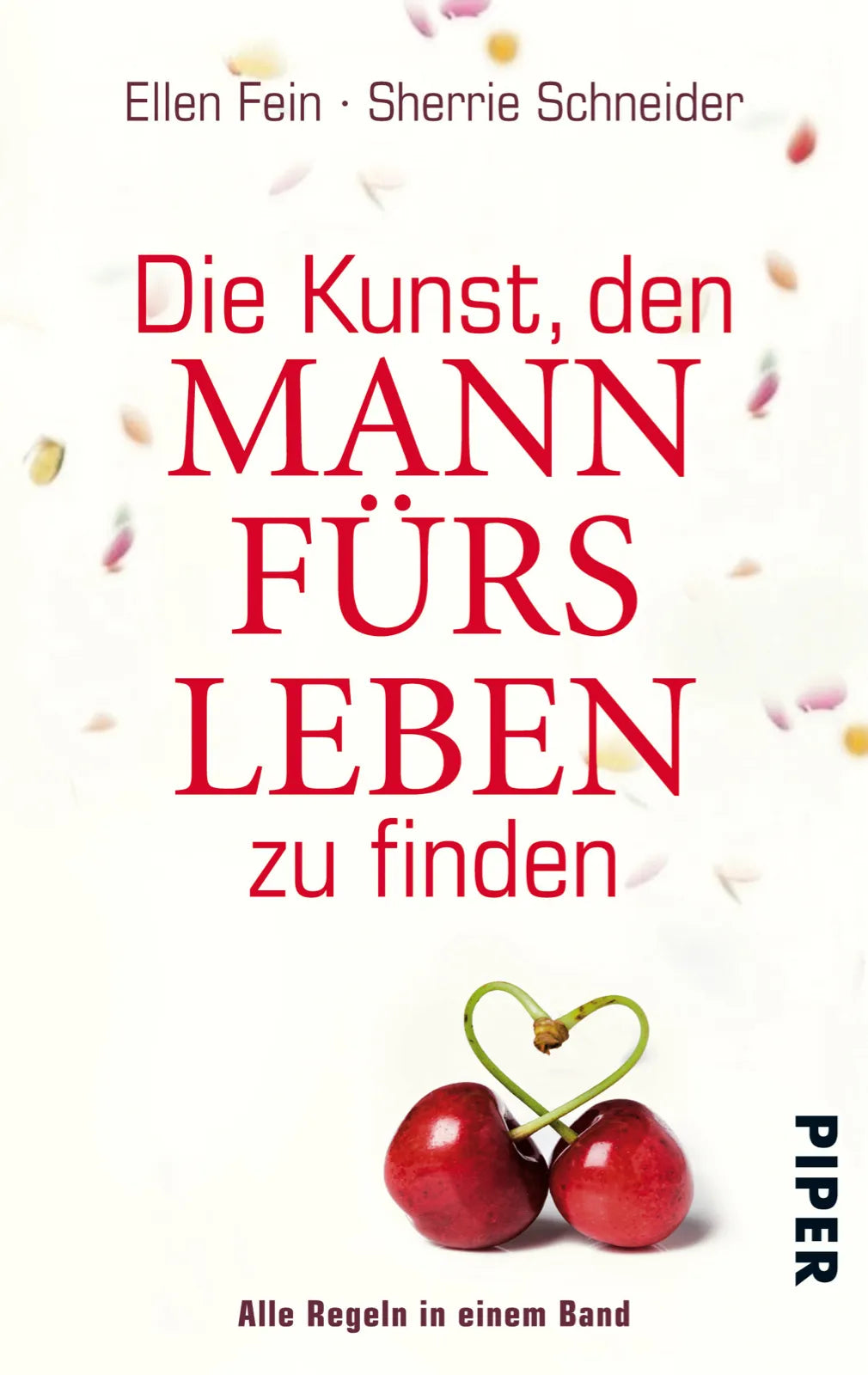Buchcover von 'Die Kunst, den Mann fürs Leben zu finden' - Taschenbuch von Ellen Fein