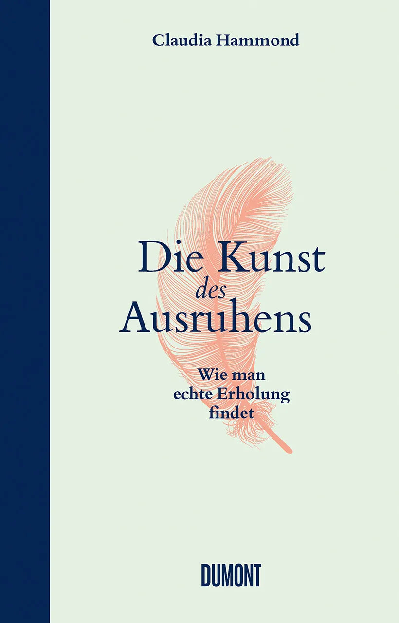 Buchcover von 'Die Kunst des Ausruhens' - Gebundene Ausgabe von Claudia Hammond