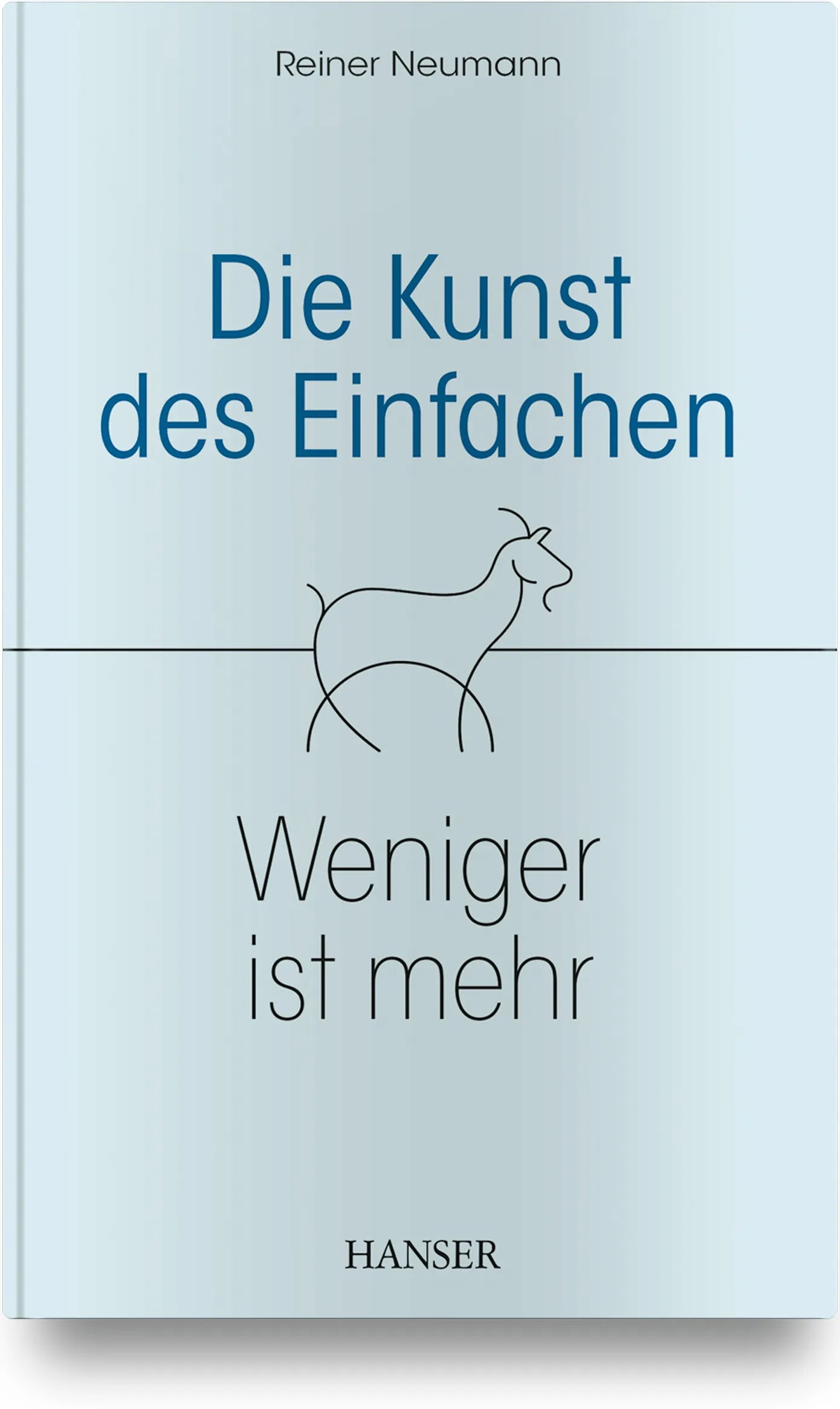 Buchcover von 'Die Kunst des Einfachen' - Gebundene Ausgabe von Reiner Neumann