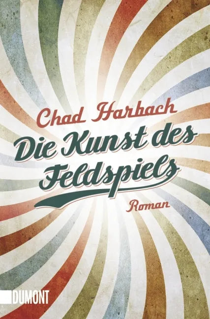 Buchcover von 'Die Kunst des Feldspiels' - Taschenbuch von Chad Harbach