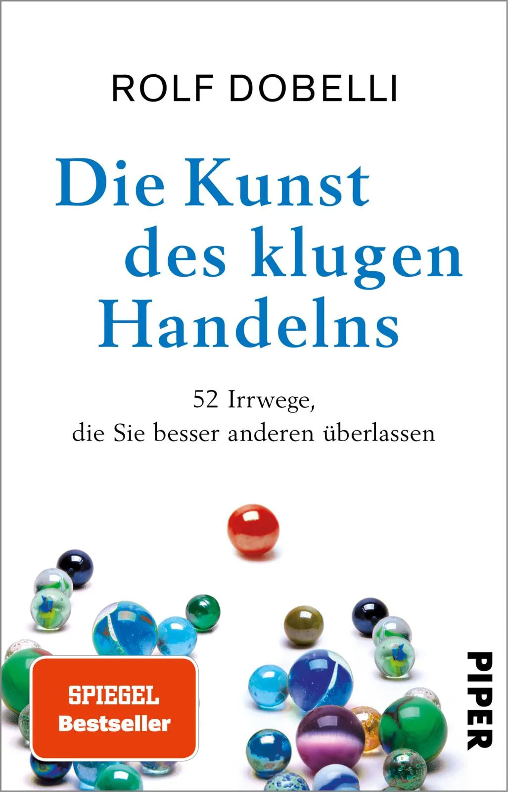 Buchcover von 'Die Kunst des klugen Handelns' - Taschenbuch von Rolf Dobelli